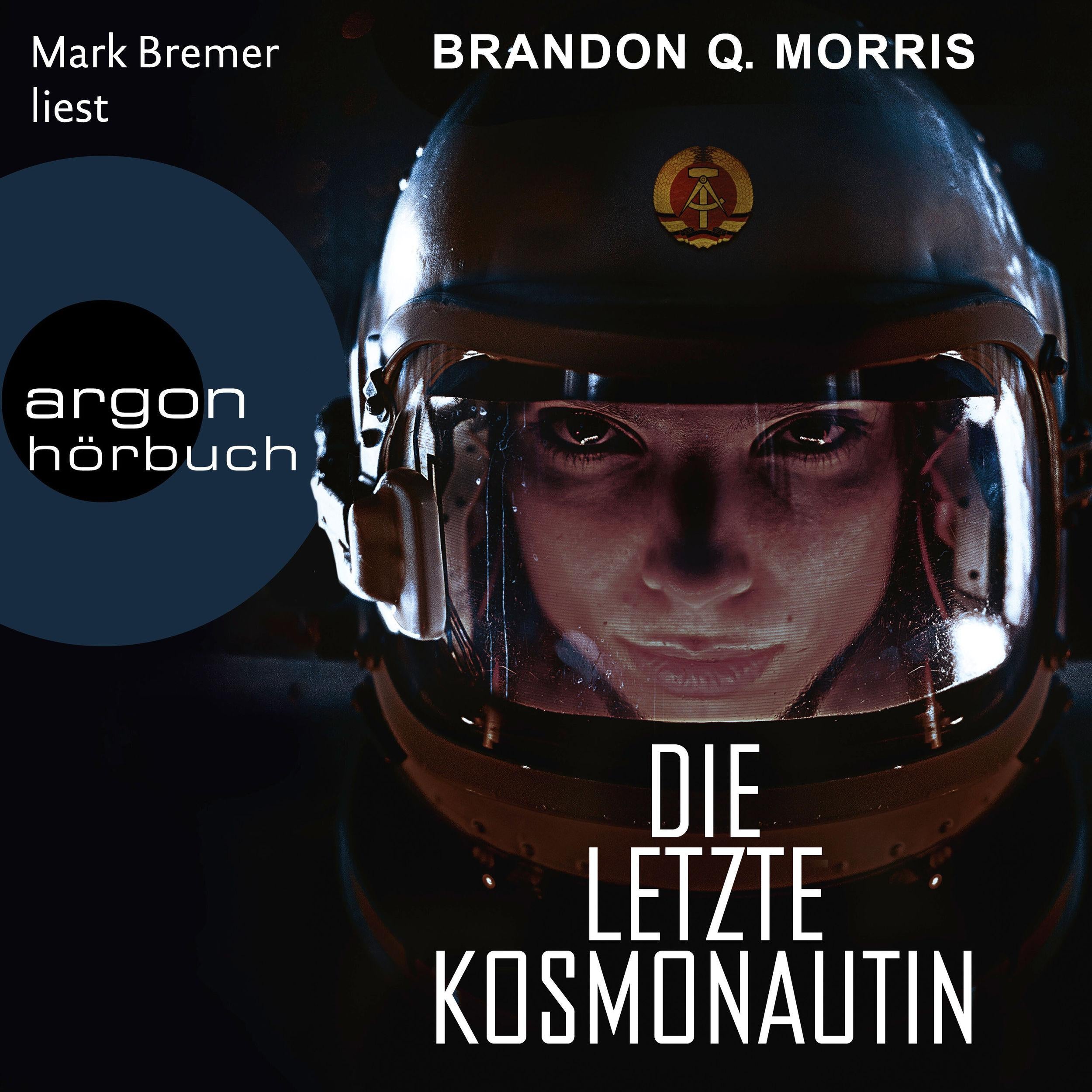 Die letzte Kosmonautin (Ungekürzte Lesung)