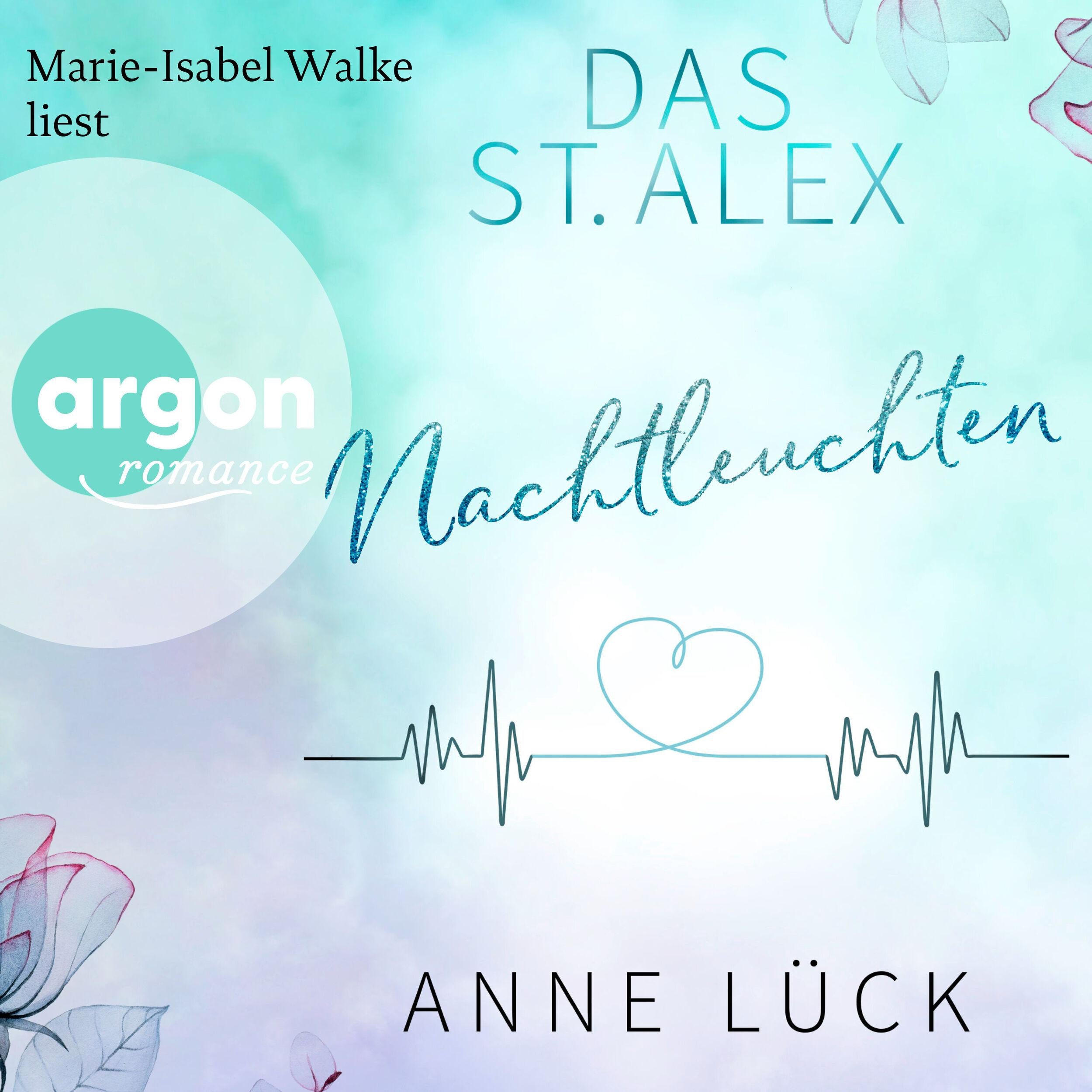 Nachtleuchten - Das St. Alex, Band 1 (Ungekürzte Lesung)