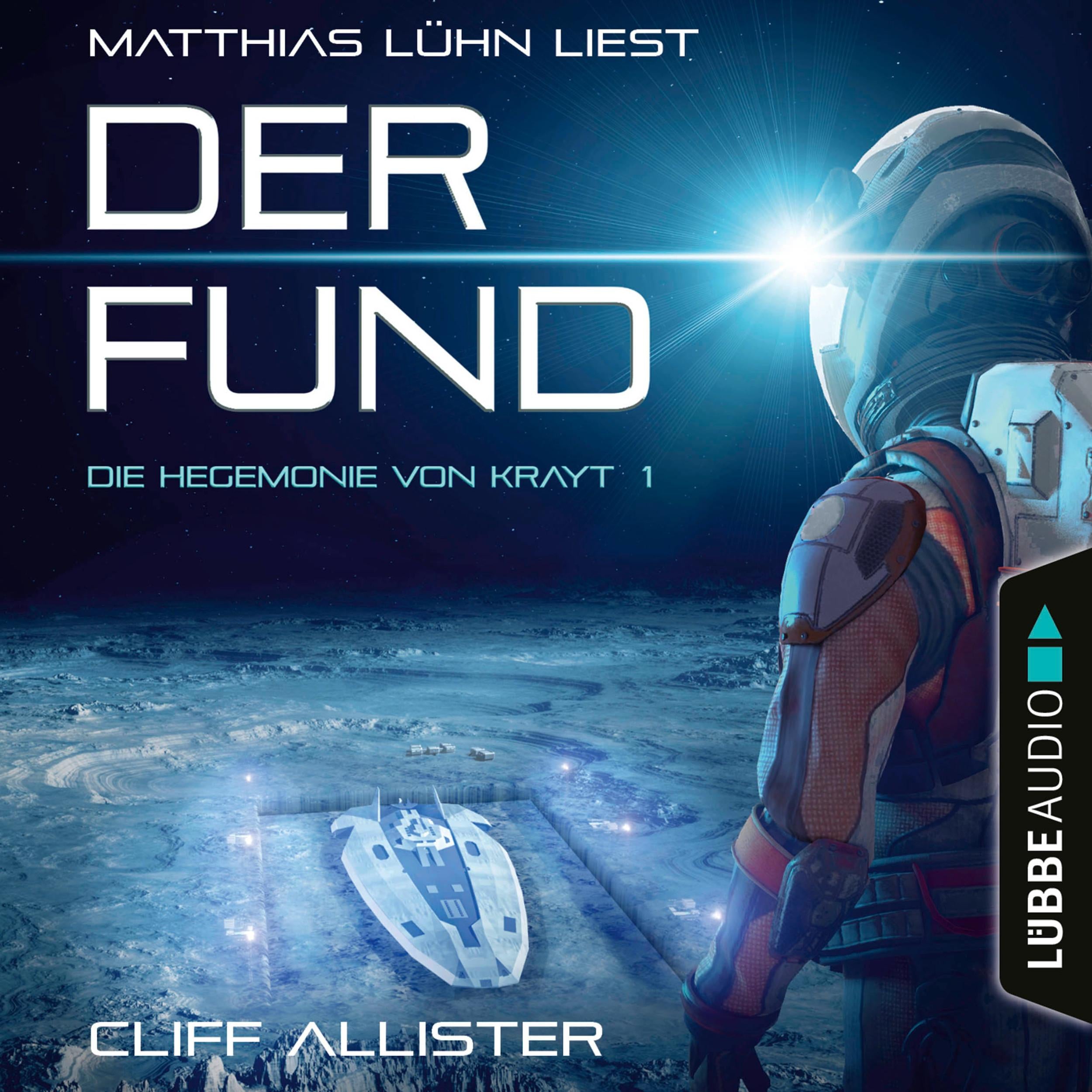 Der Fund - Die Hegemonie von Krayt, Teil 1 (Ungekürzt)