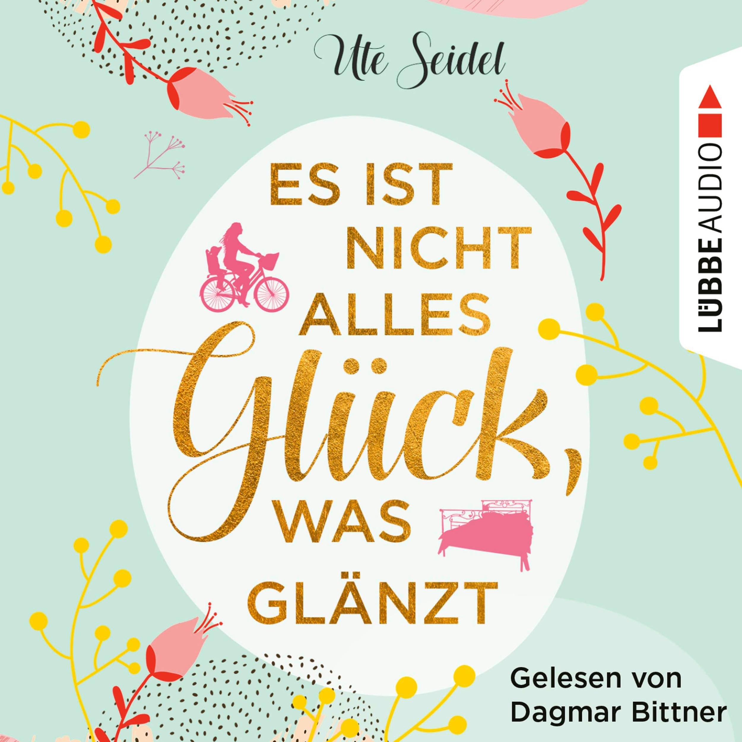 Es ist nicht alles Glück, was glänzt (Ungekürzt)