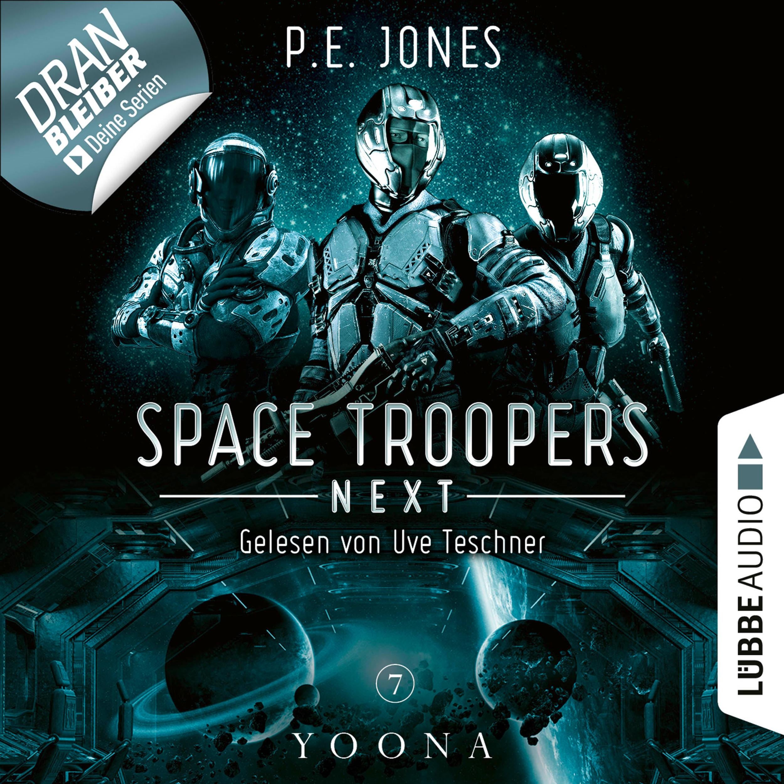 Yoona - Space Troopers Next, Folge 7 (Ungekürzt)