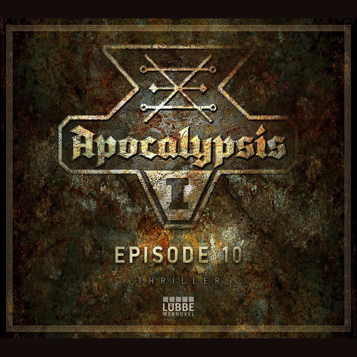 Apocalypsis, Staffel 1, Episode 10: Die sieben Schalen des Zorns