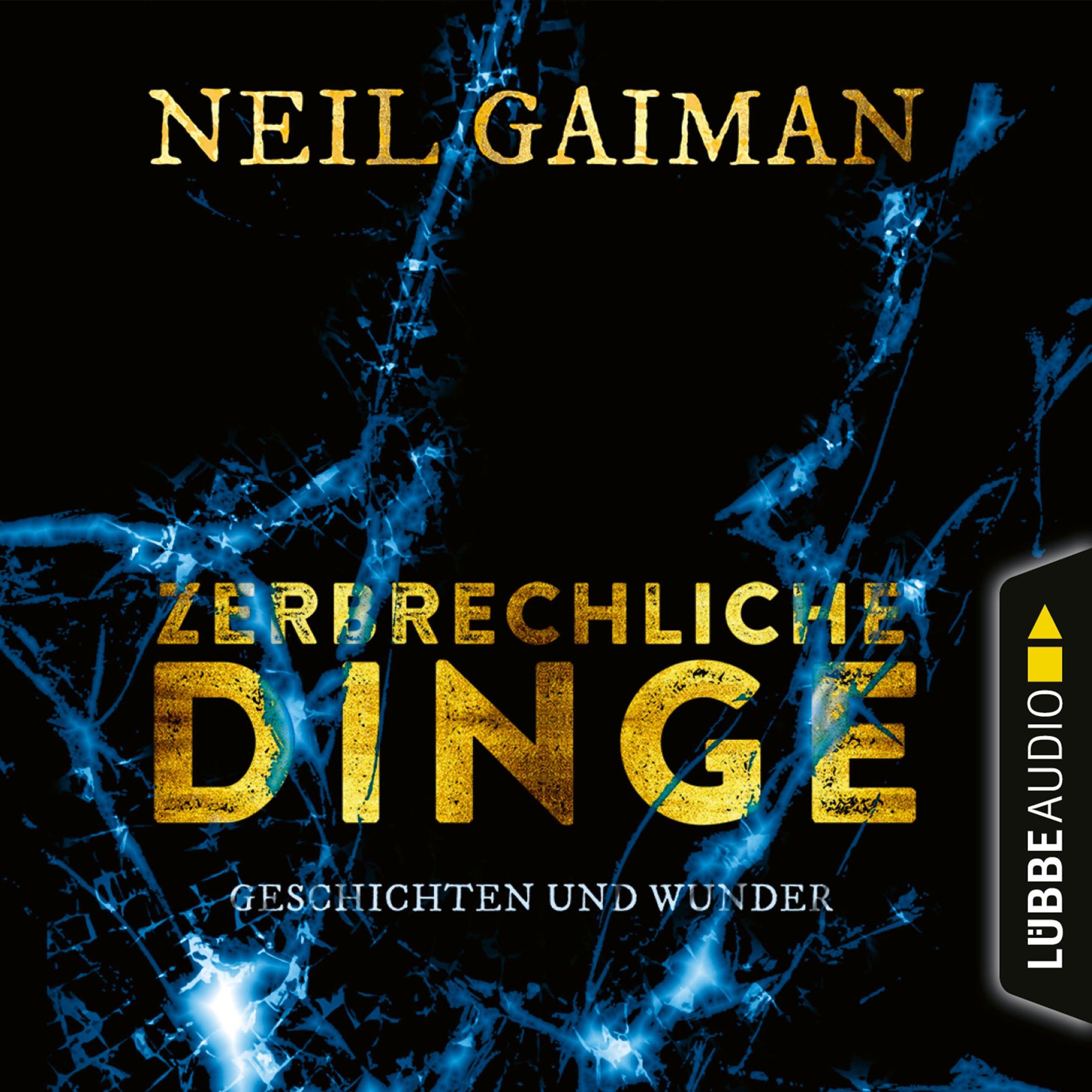 Zerbrechliche Dinge - Geschichten und Wunder (Ungekürzt)