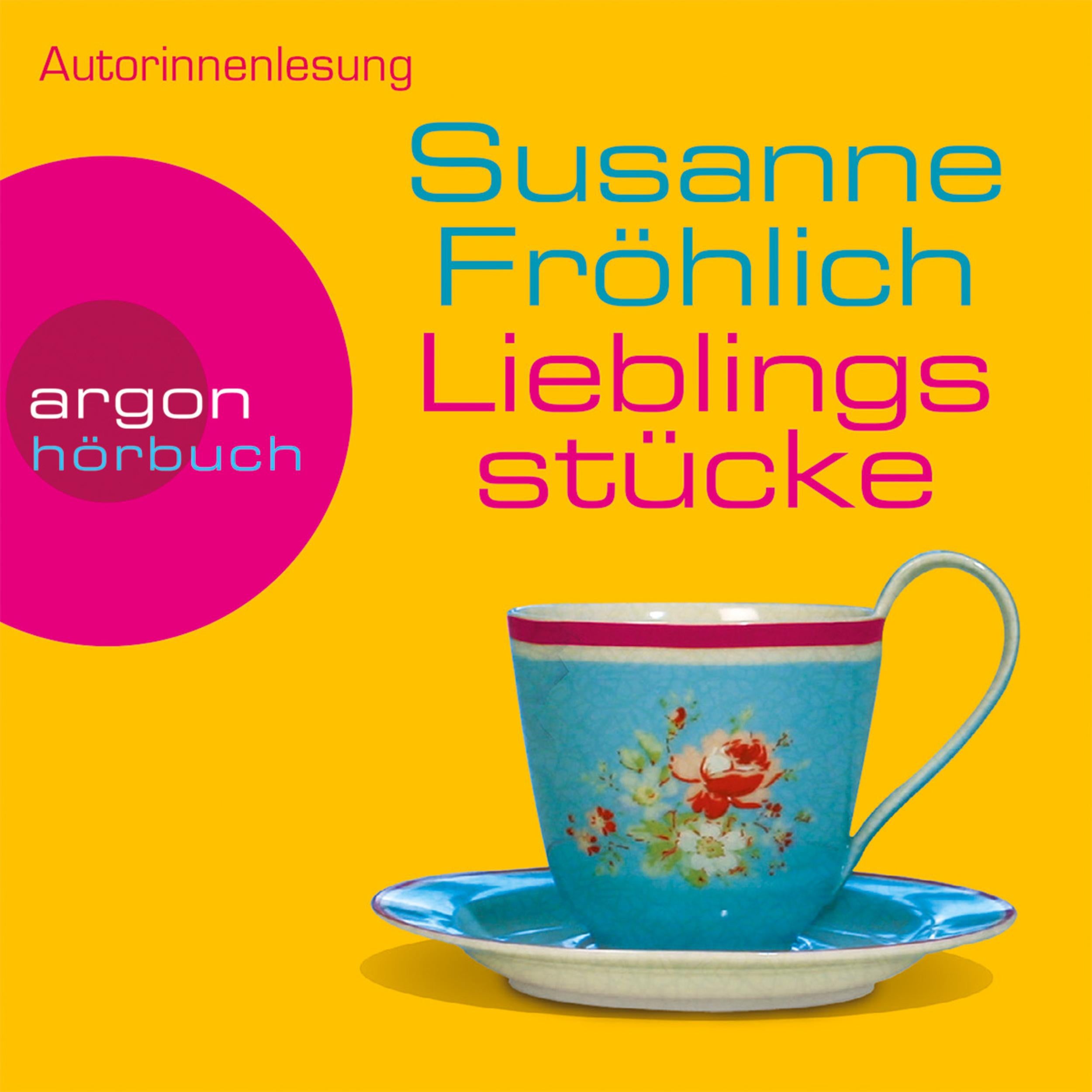Lieblingsstücke - Ein Andrea Schnidt Roman, Band 5 (Gekürzte Fassung)