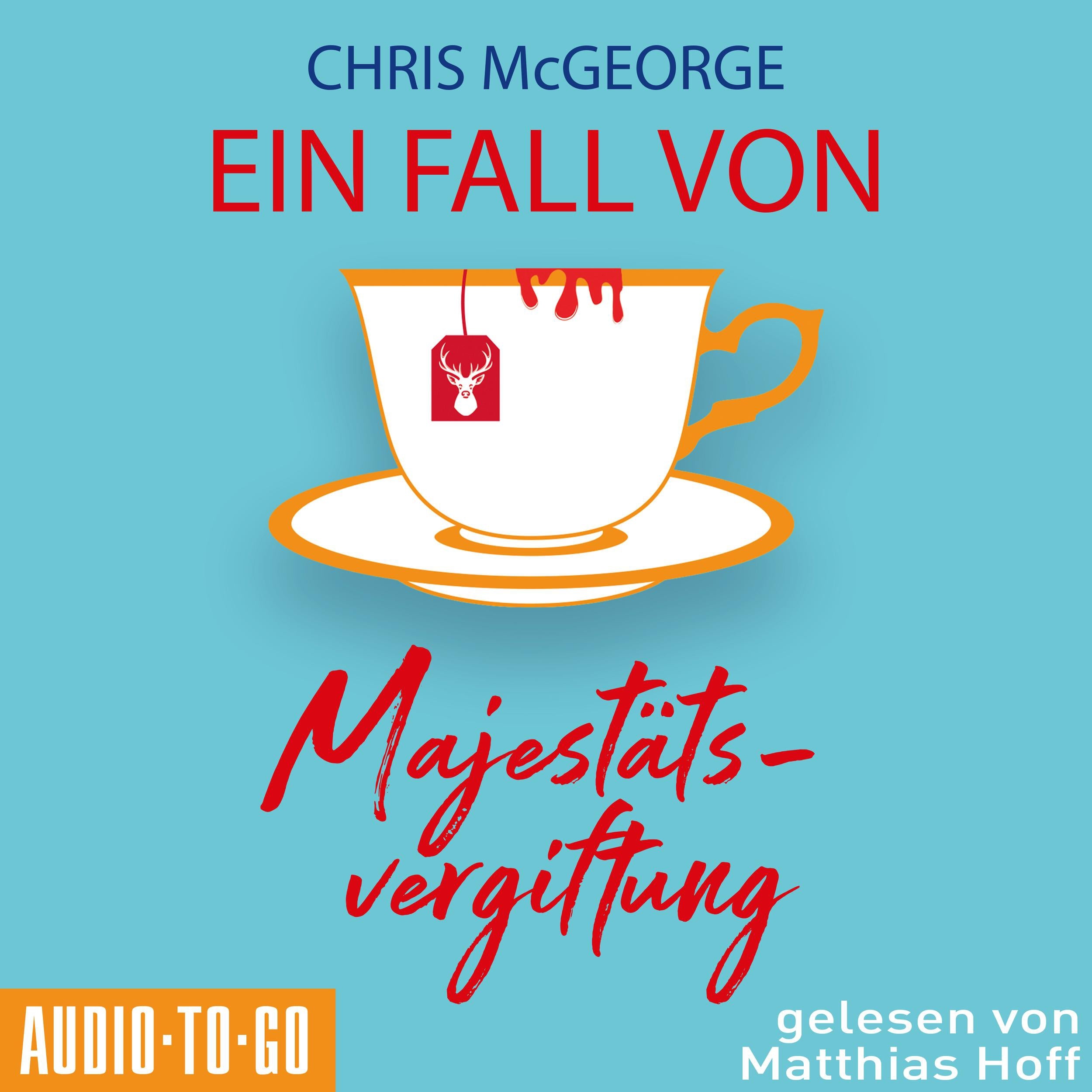 Ein Fall von Majestätsvergiftung (ungekürzt)