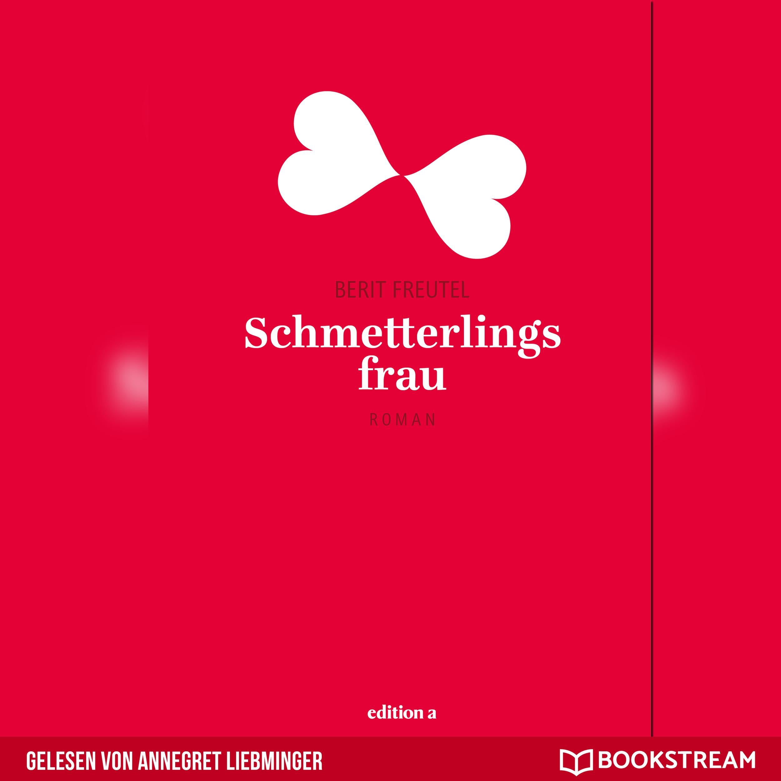Schmetterlingsfrau (Ungekürzt)