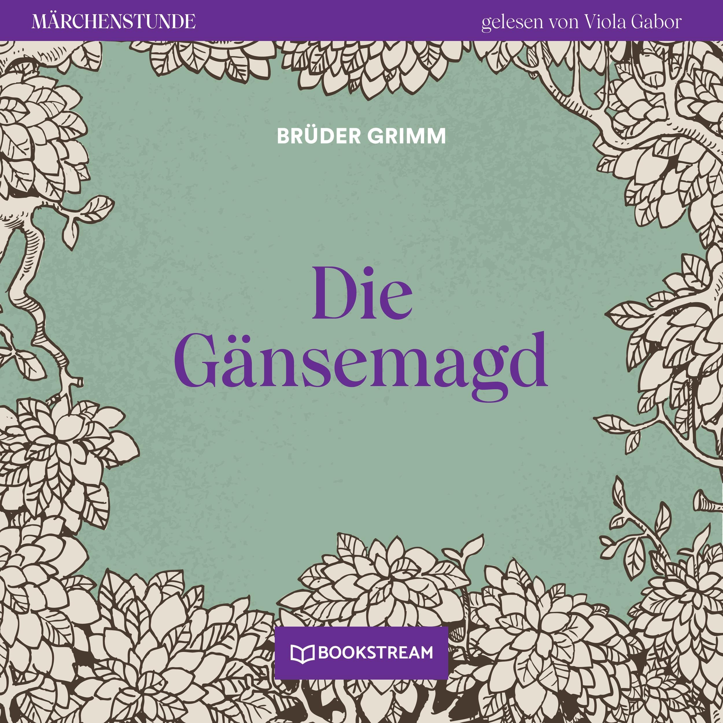 Die Gänsemagd - Märchenstunde, Folge 121 (Ungekürzt)