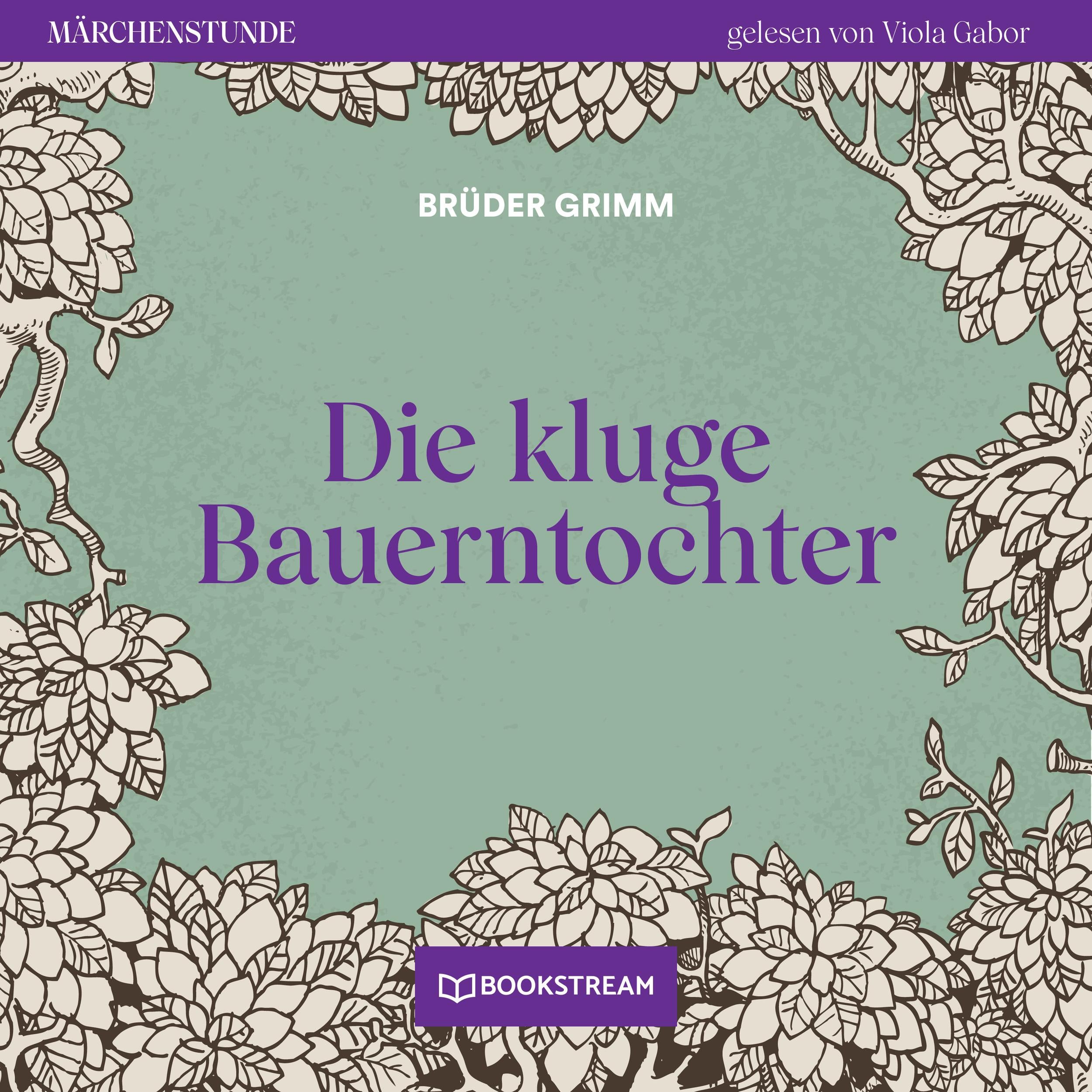 Die kluge Bauerntochter - Märchenstunde, Folge 130 (Ungekürzt)