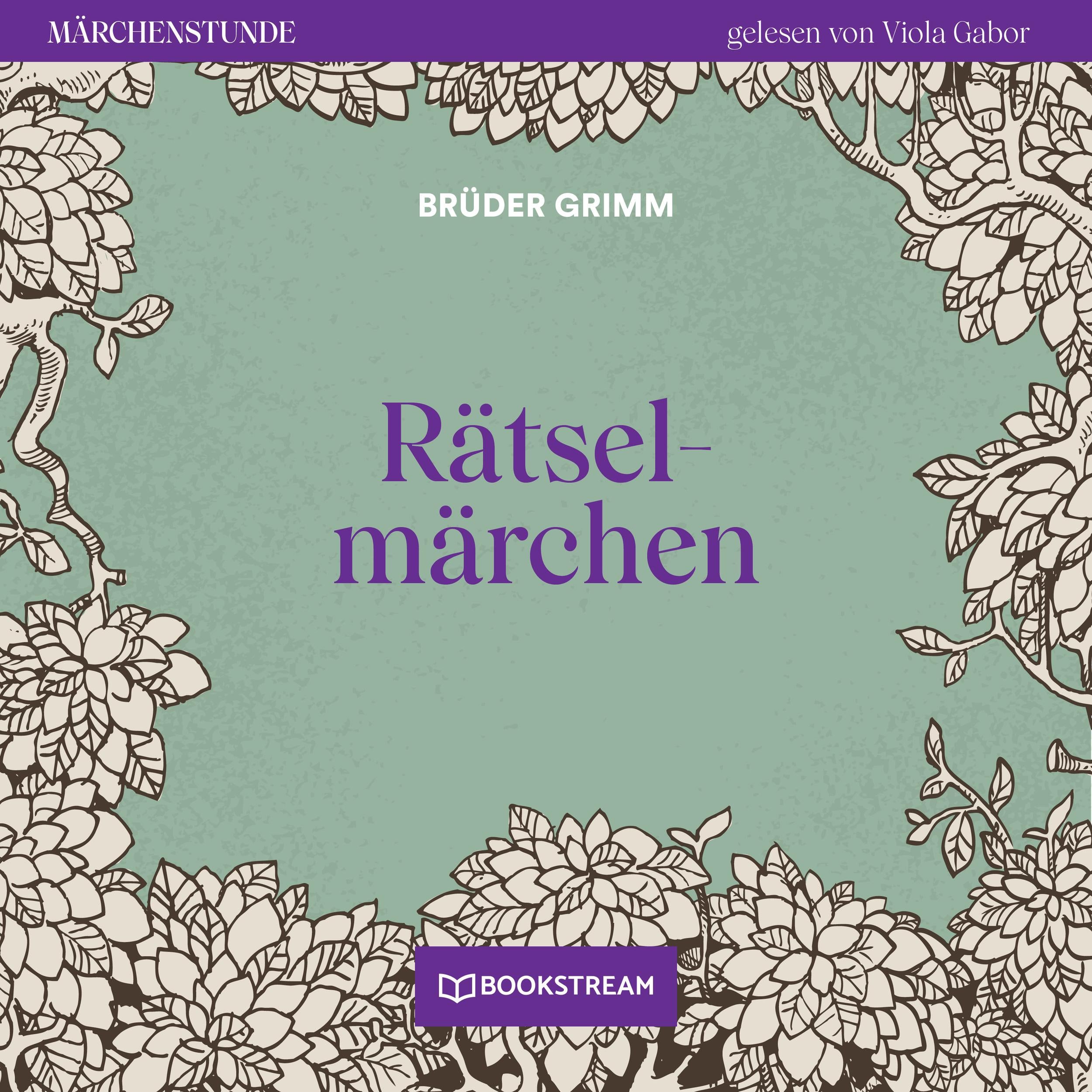 Rätselmärchen - Märchenstunde, Folge 182 (Ungekürzt)
