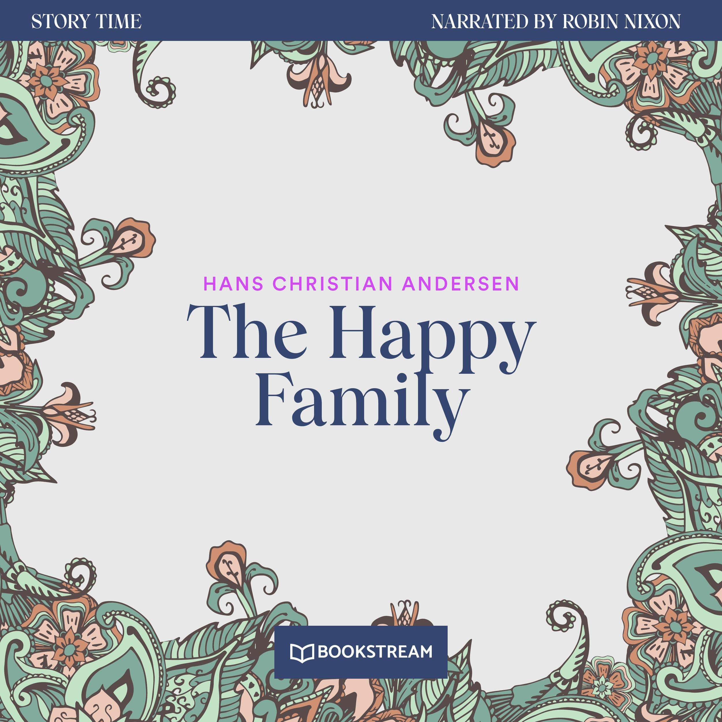 The Happy Family - Story Time, Episode 69 (Unabridged)