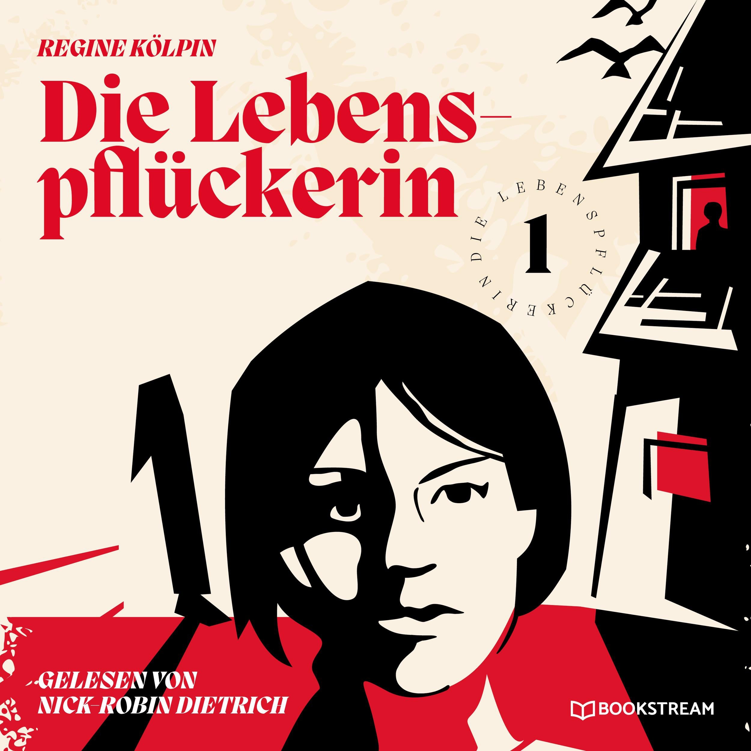 Die Lebenspflückerin - Die Lebenspflückerin, Band 1 (Ungekürzt)