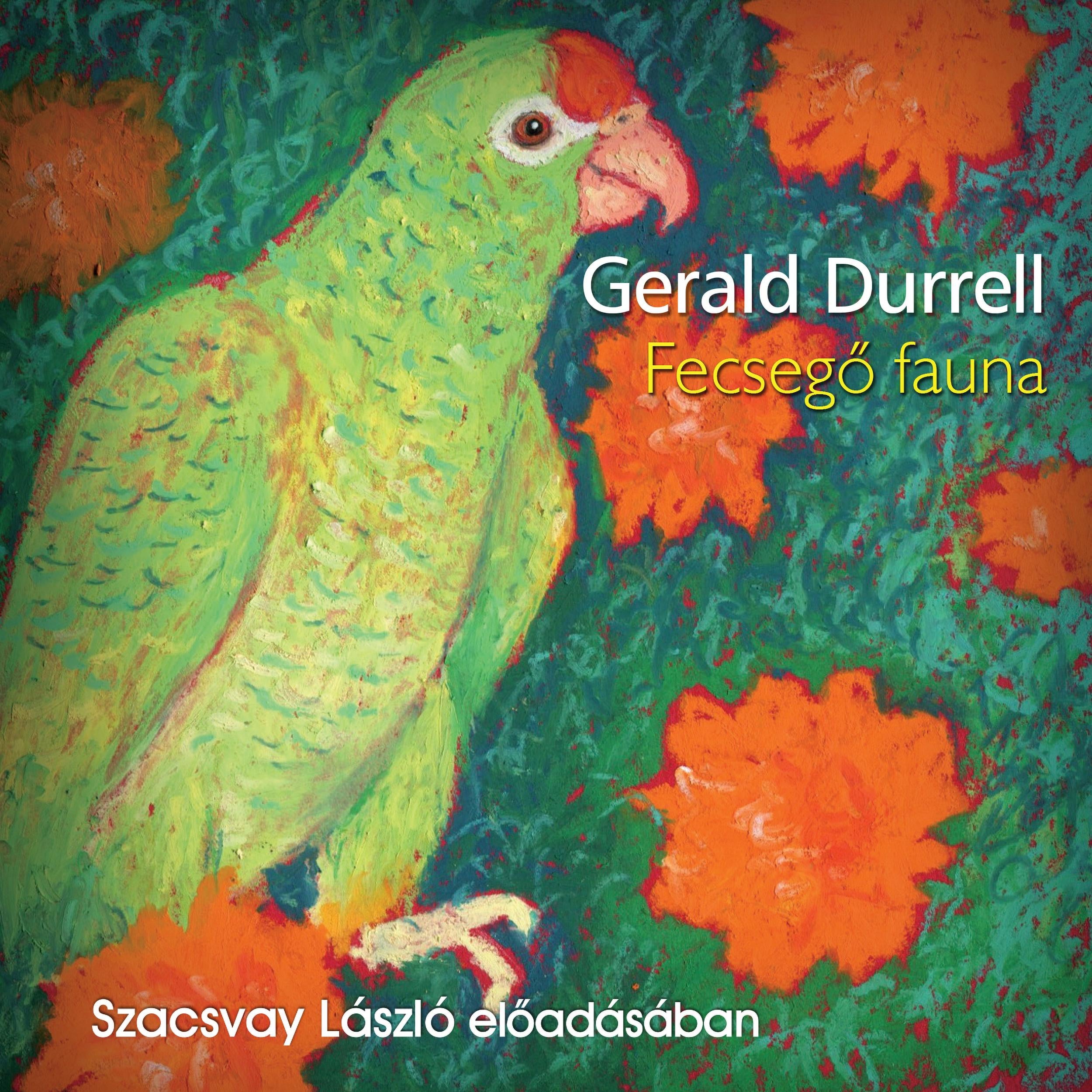 Fecsegő fauna (teljes)