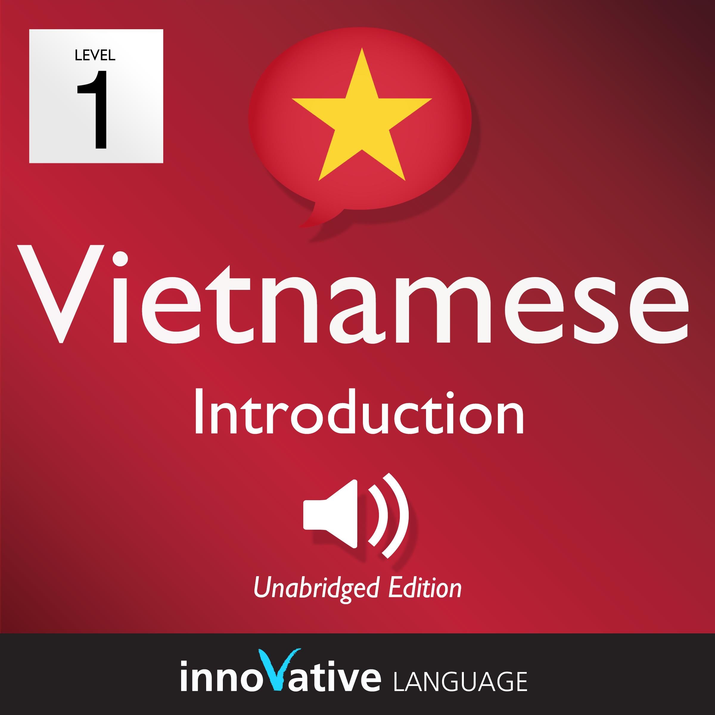 Learn Vietnamese - Level 1 Introduction to Vietnamese, Volume 1