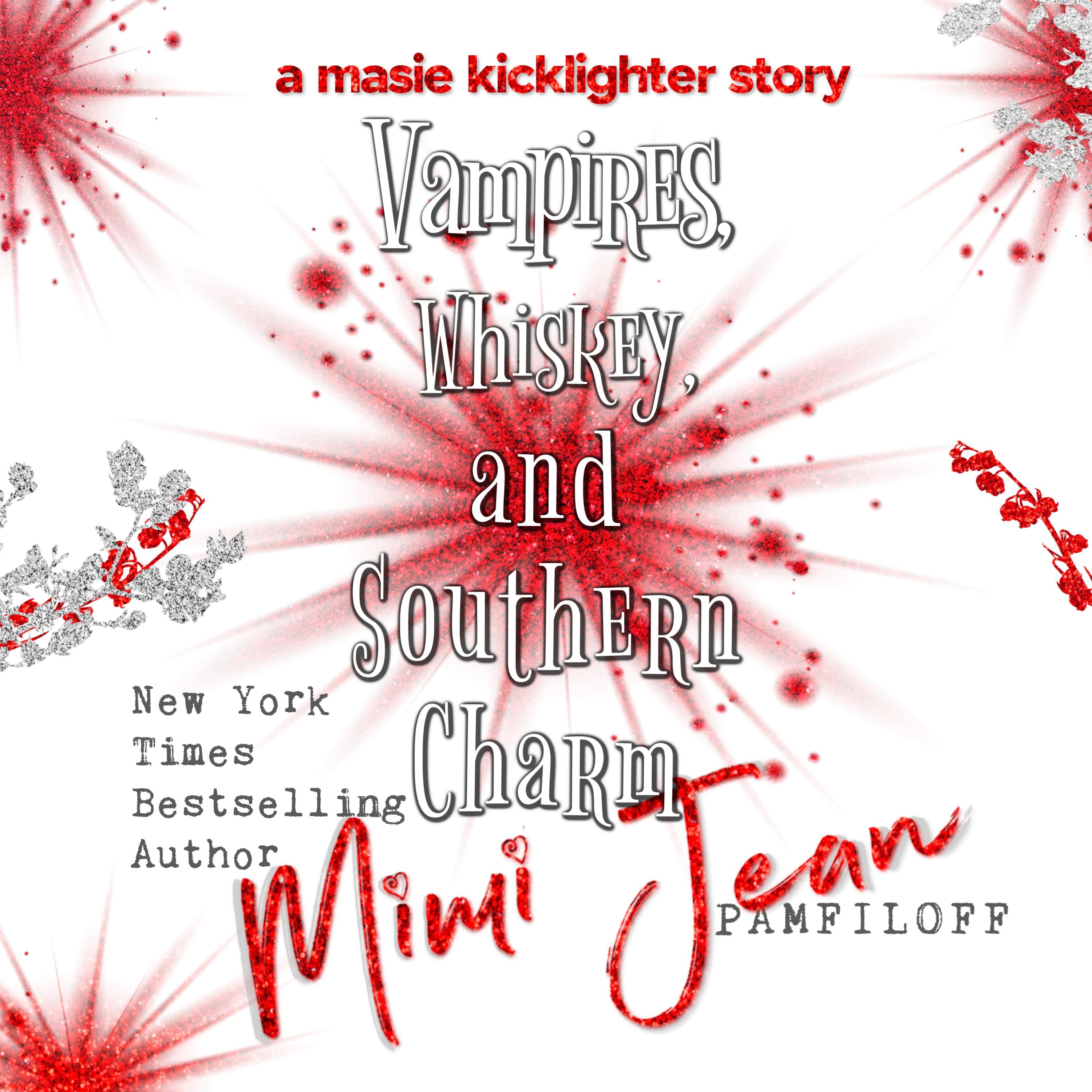 Vampires, Whiskey, and Southern Charm