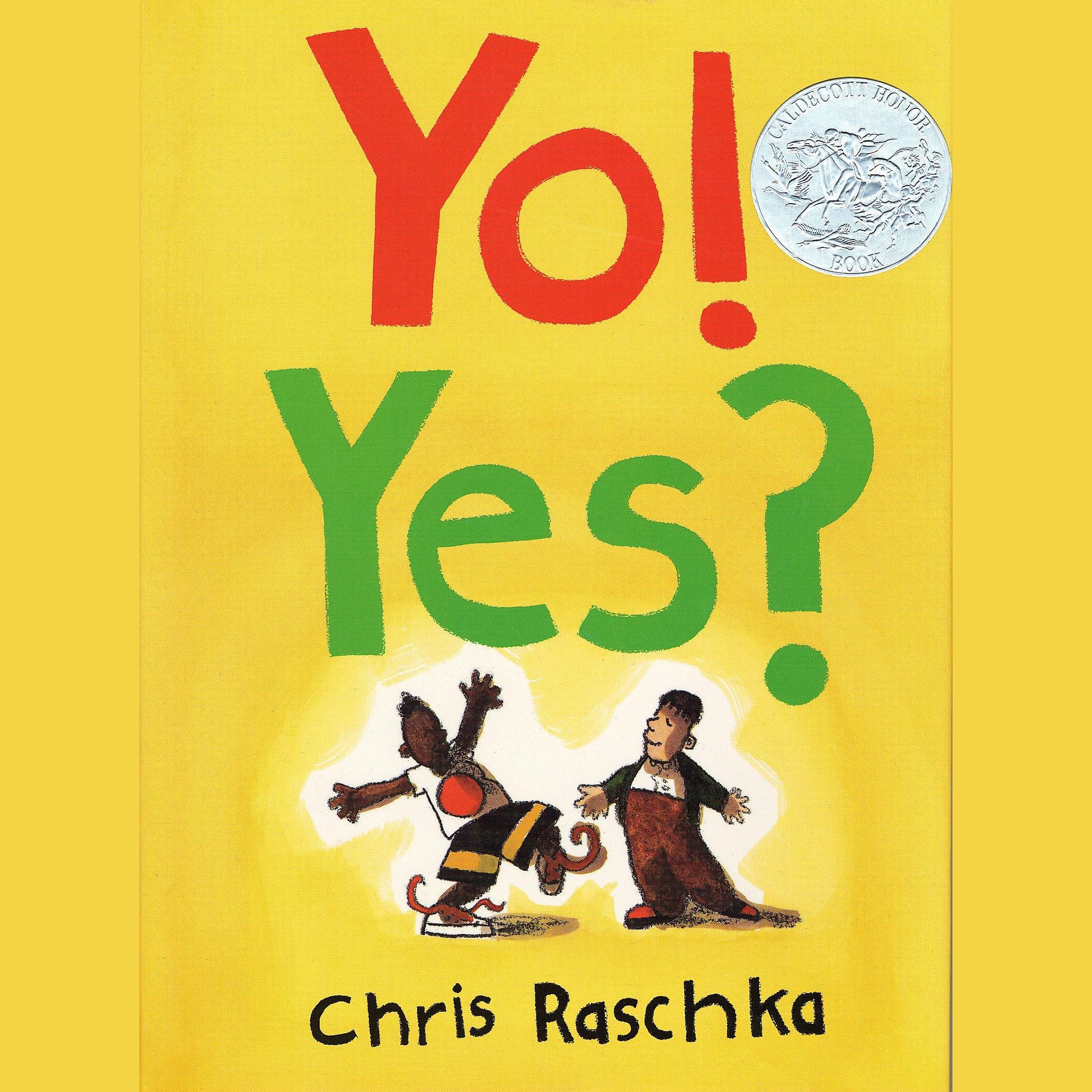 Yo! Yes?