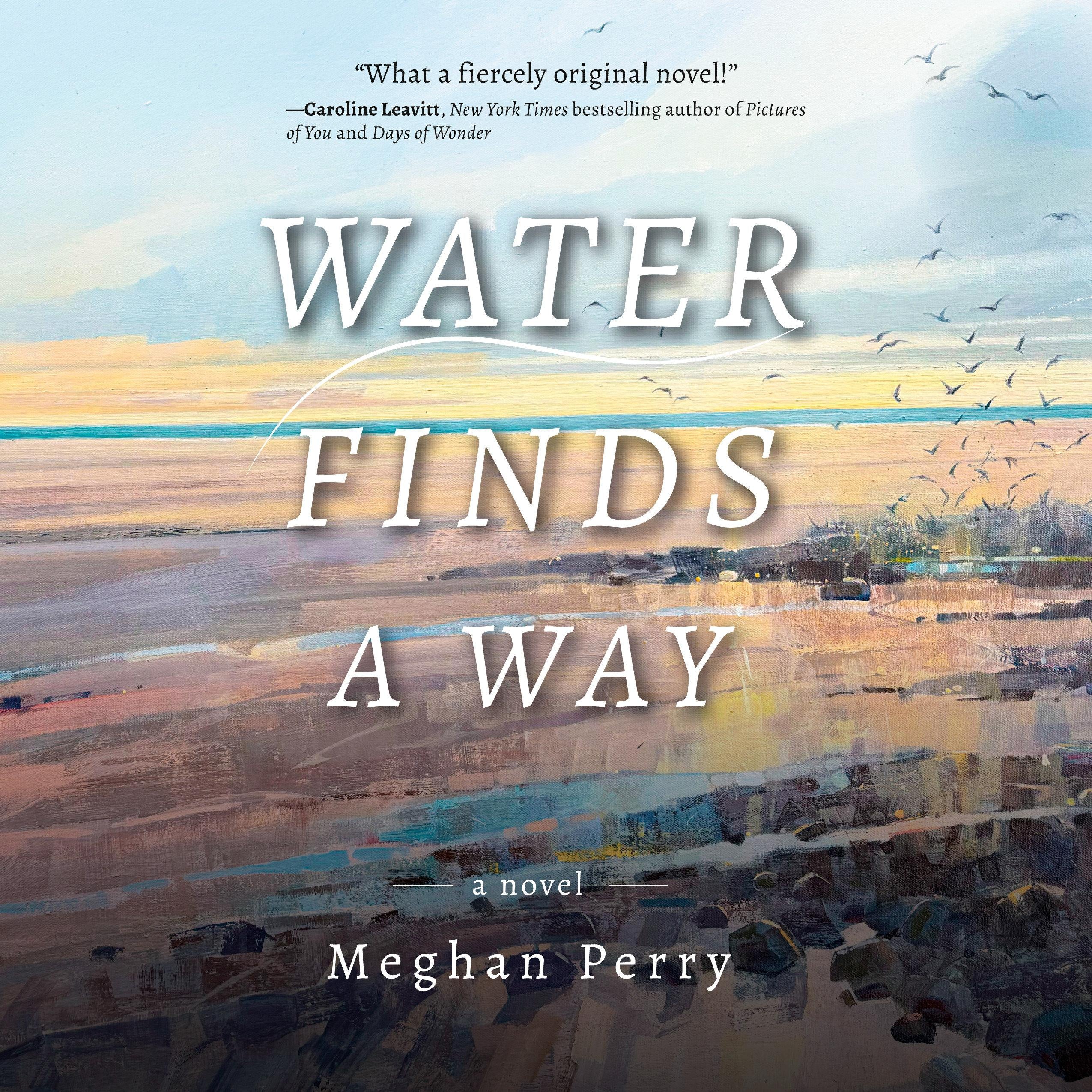 Water Finds a Way