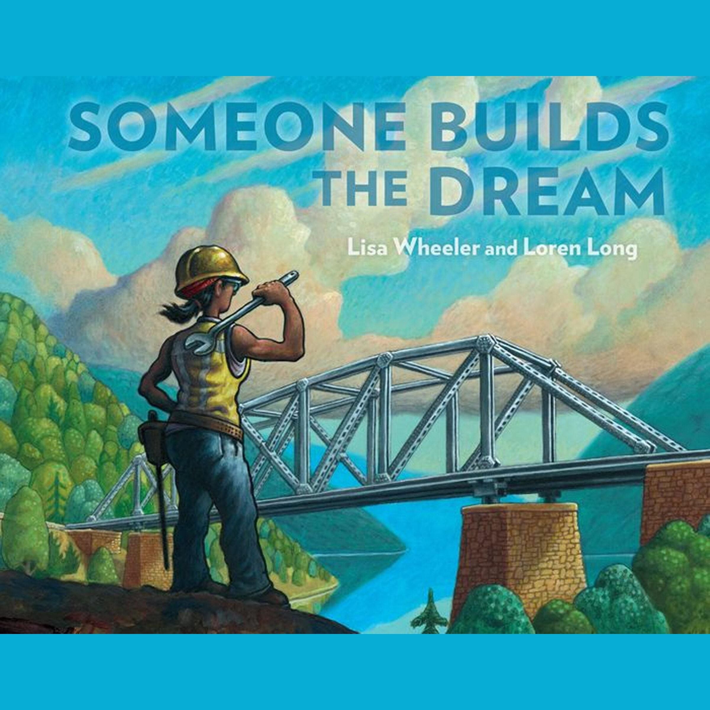 Someone Builds The Dream