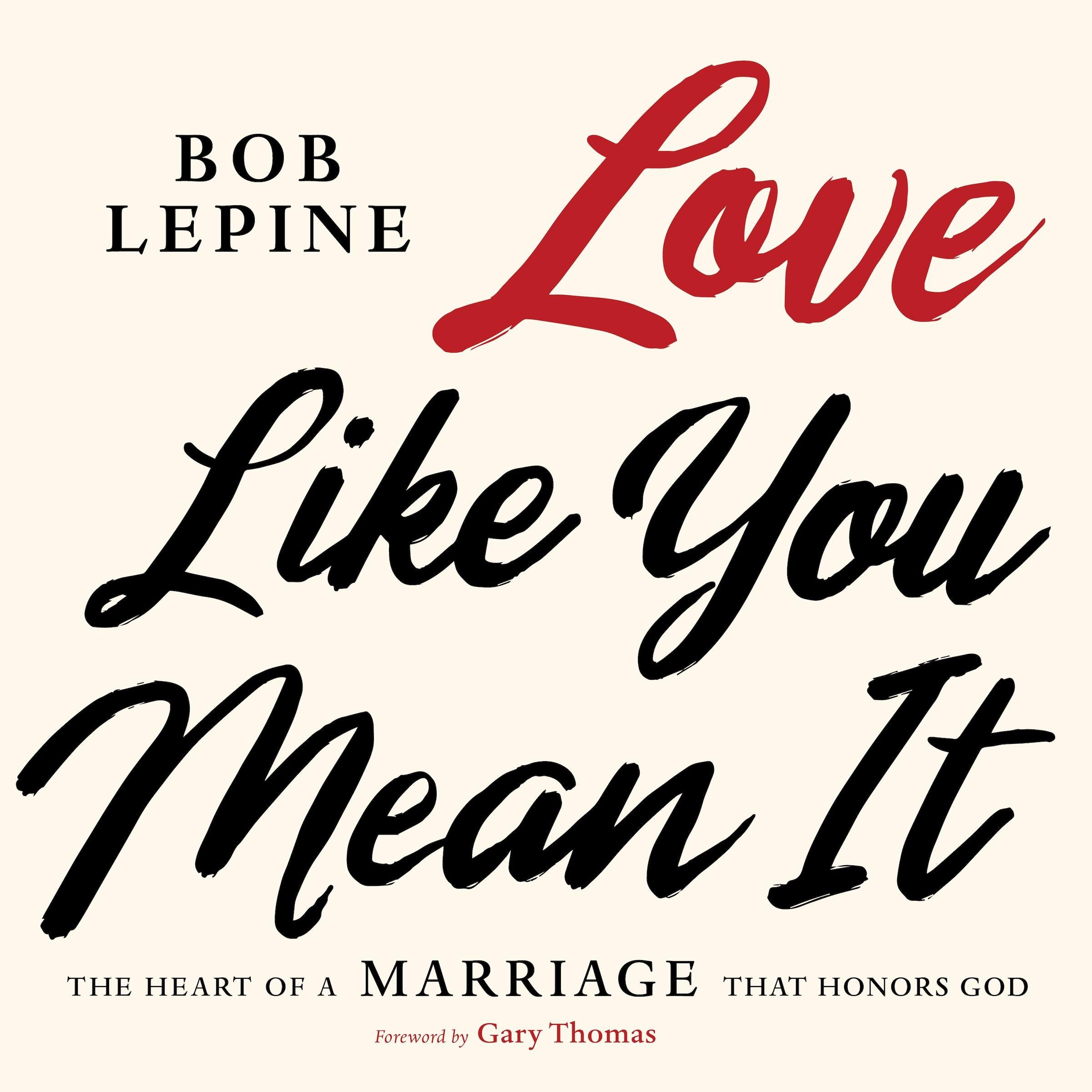 Love Like You Mean It