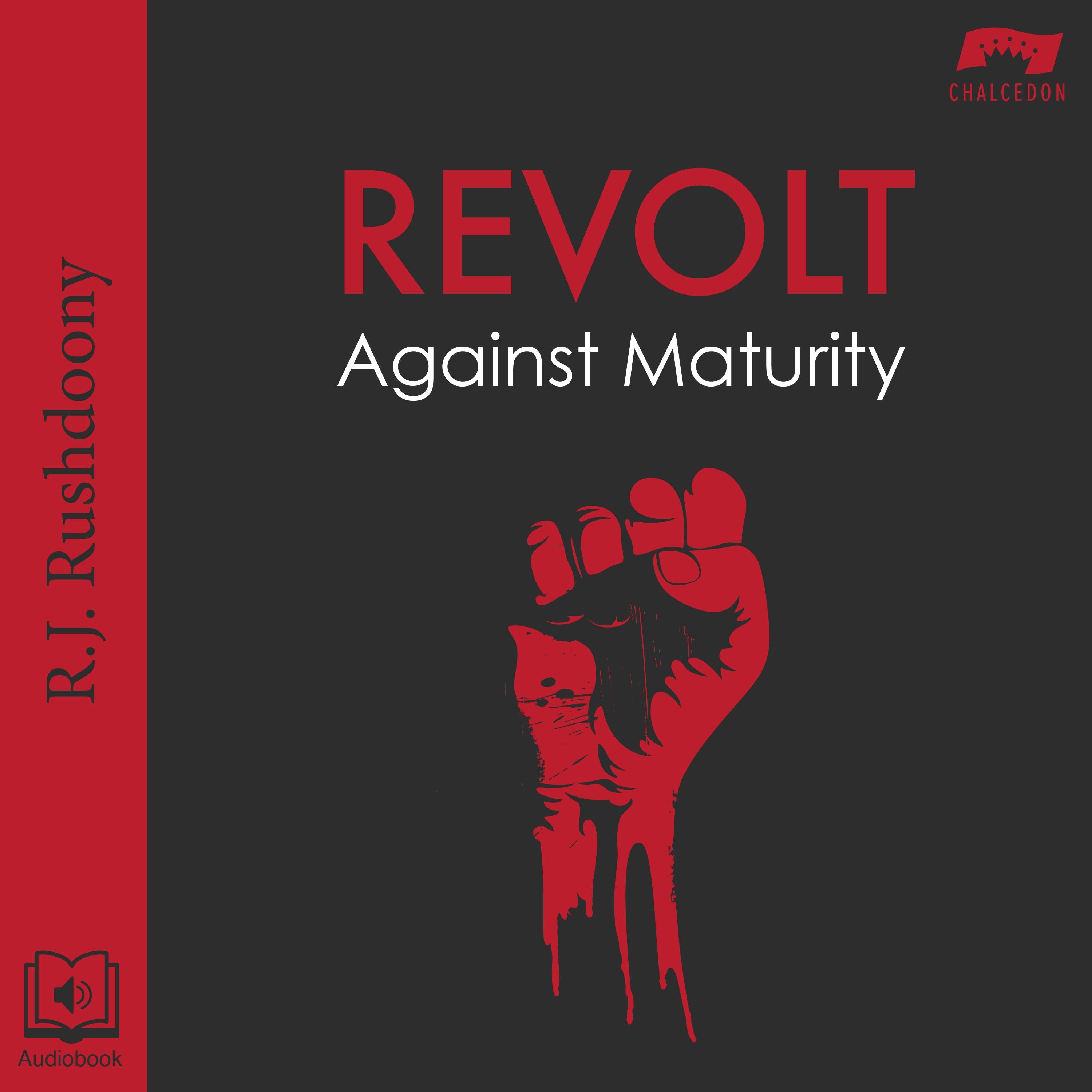 Revolt Against Maturity