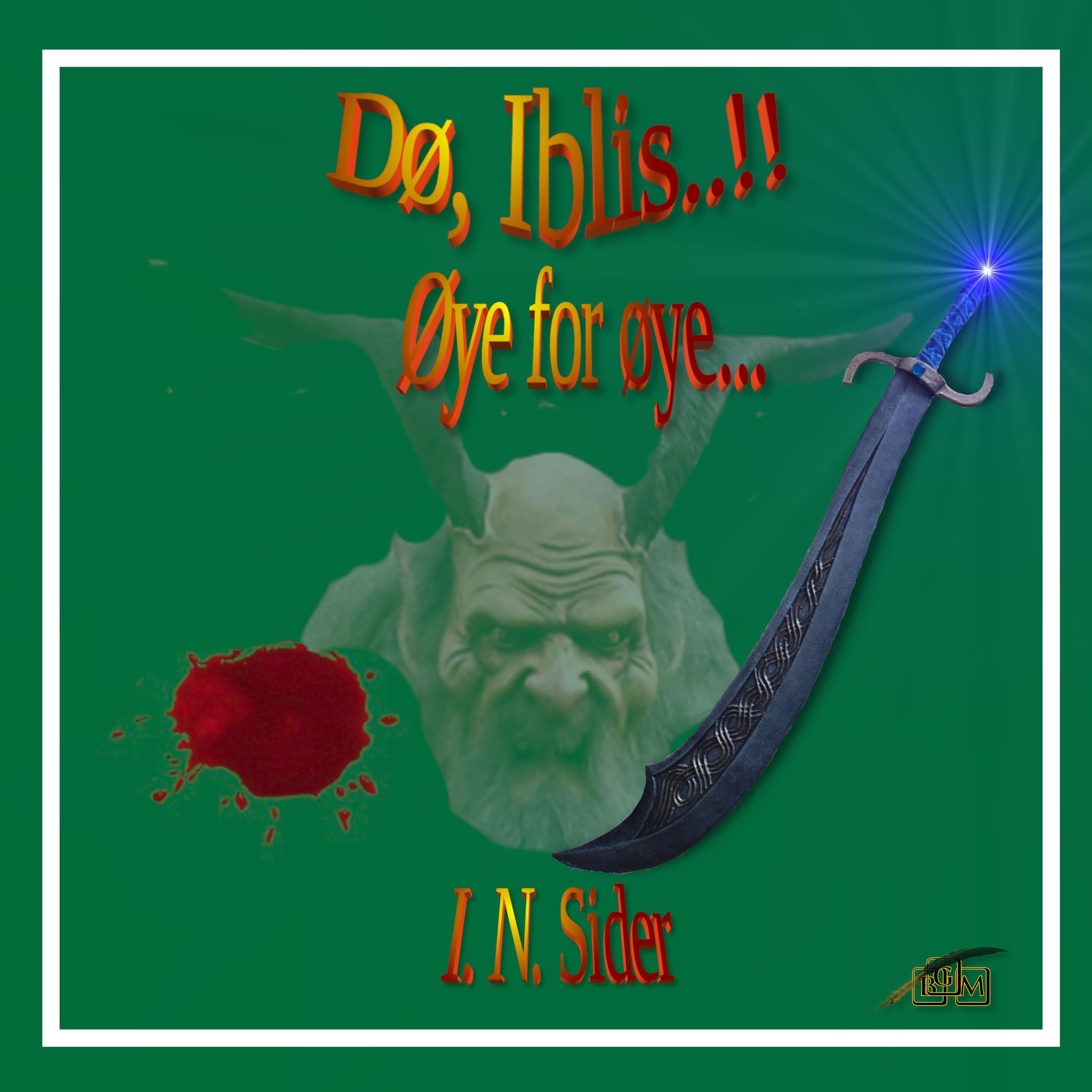 Dø, Iblis..!!