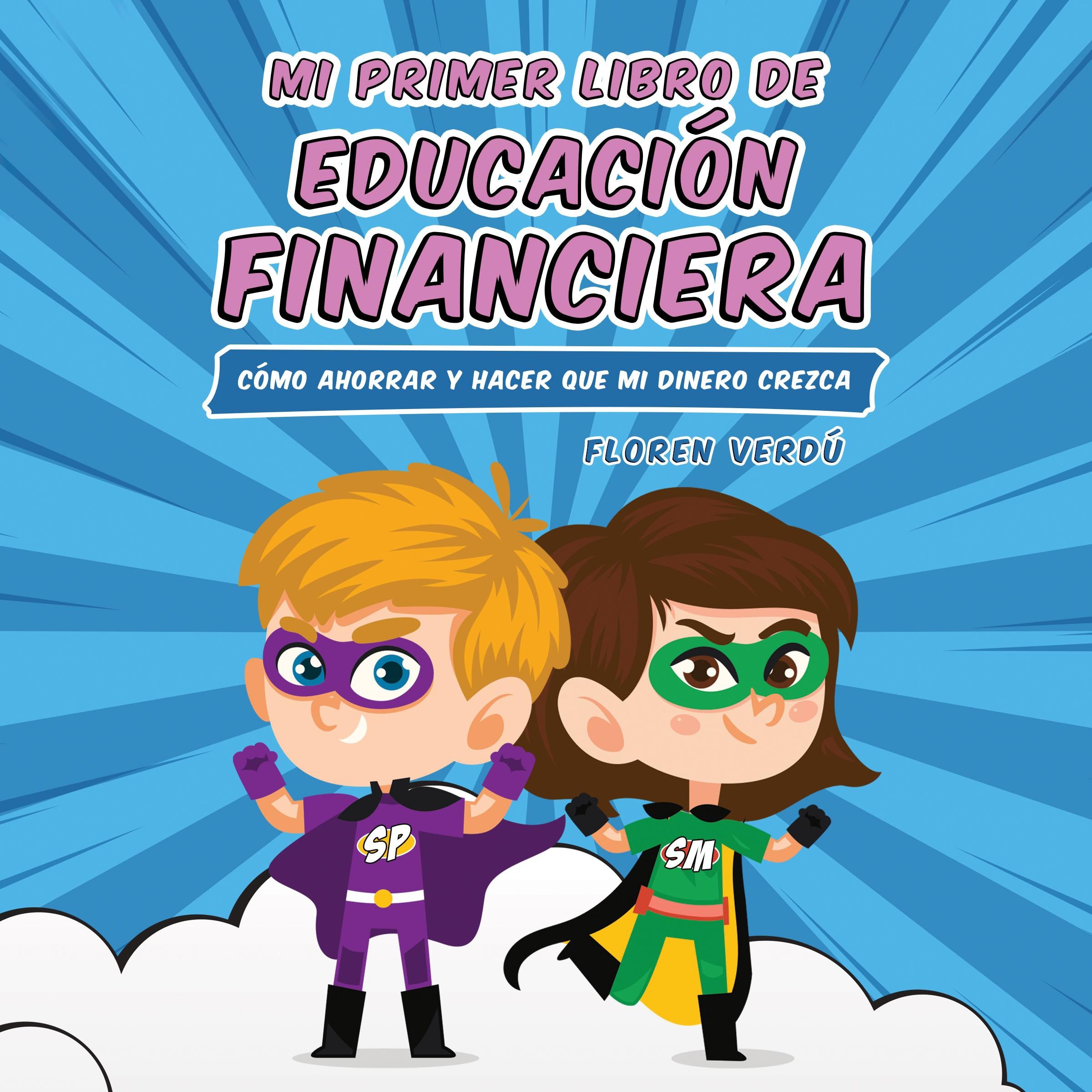 Mi primer libro de educación financiera