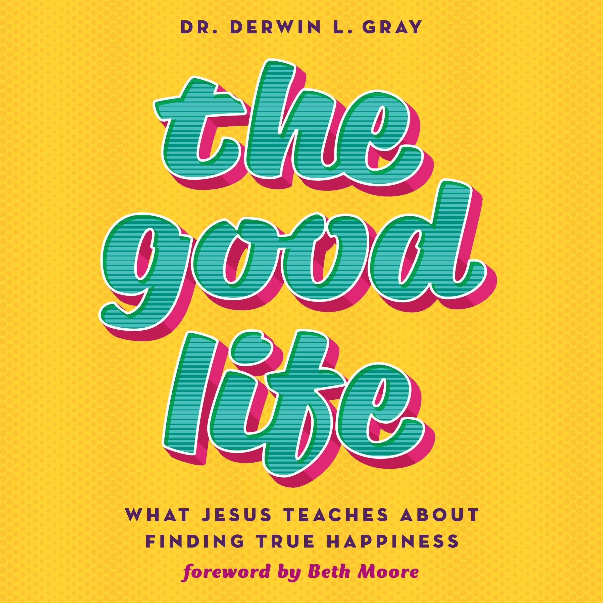 The Good Life