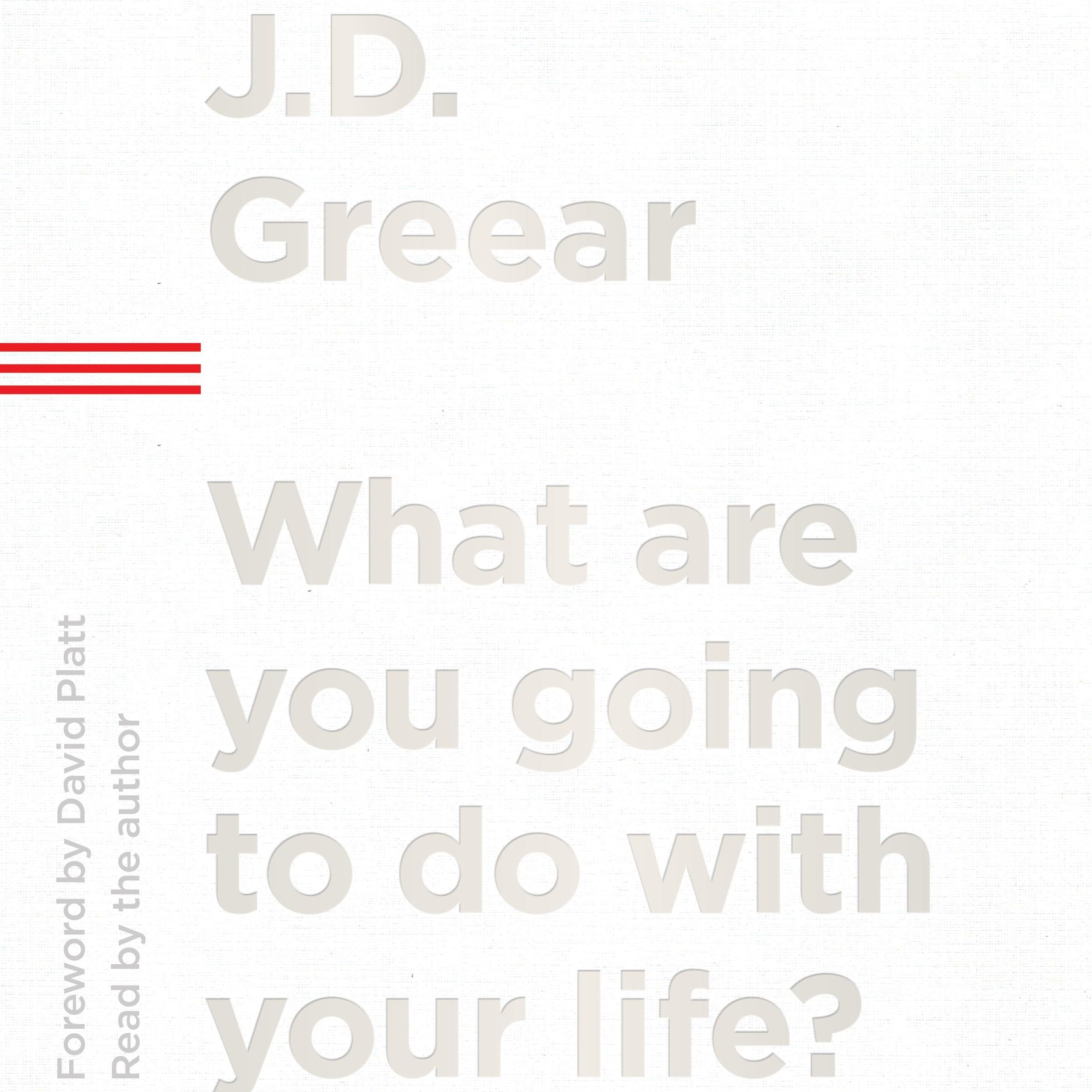 What Are You Going to Do with Your Life?
