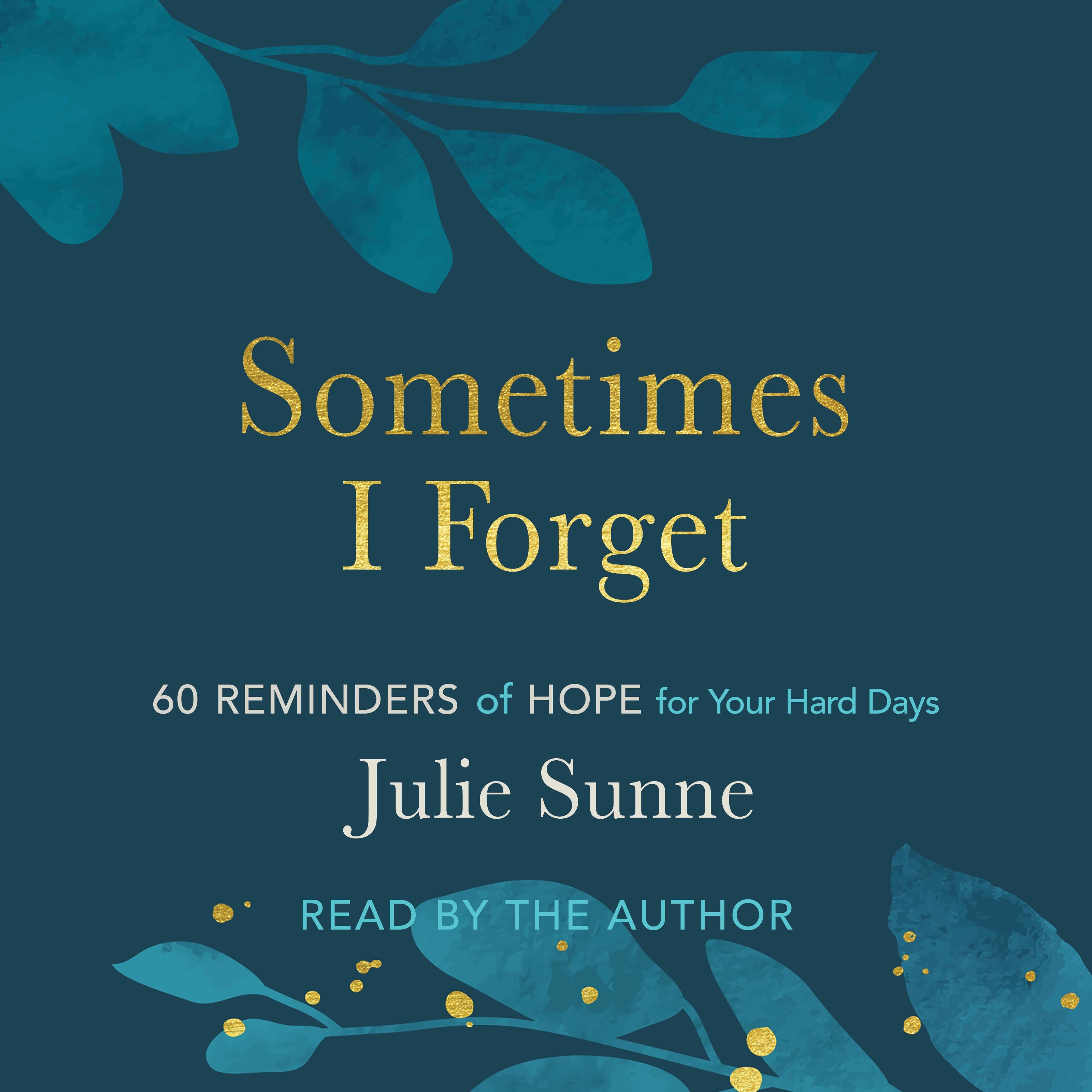 Sometimes I Forget