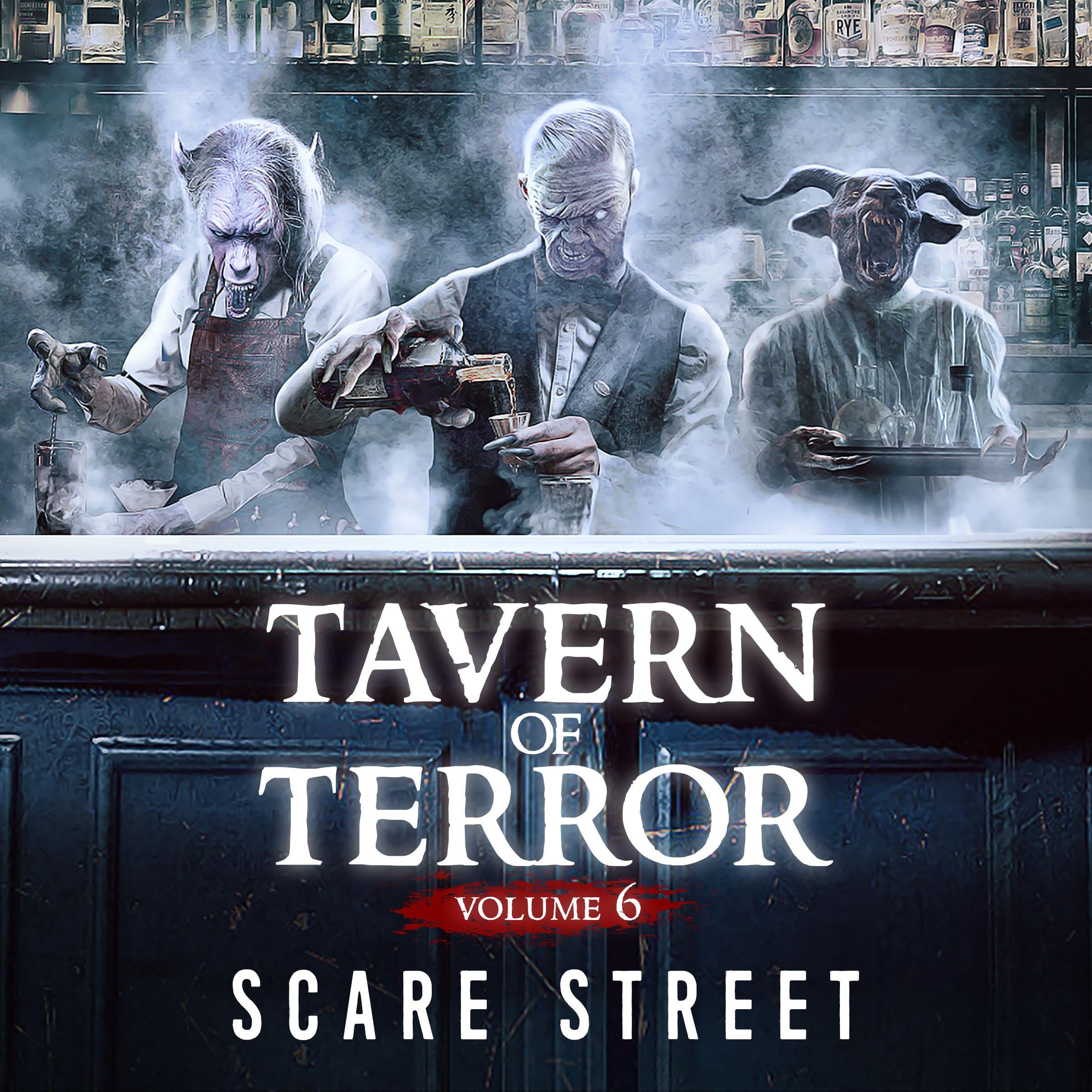 Short Horror Stories: Tavern of Terror Vol. 6
