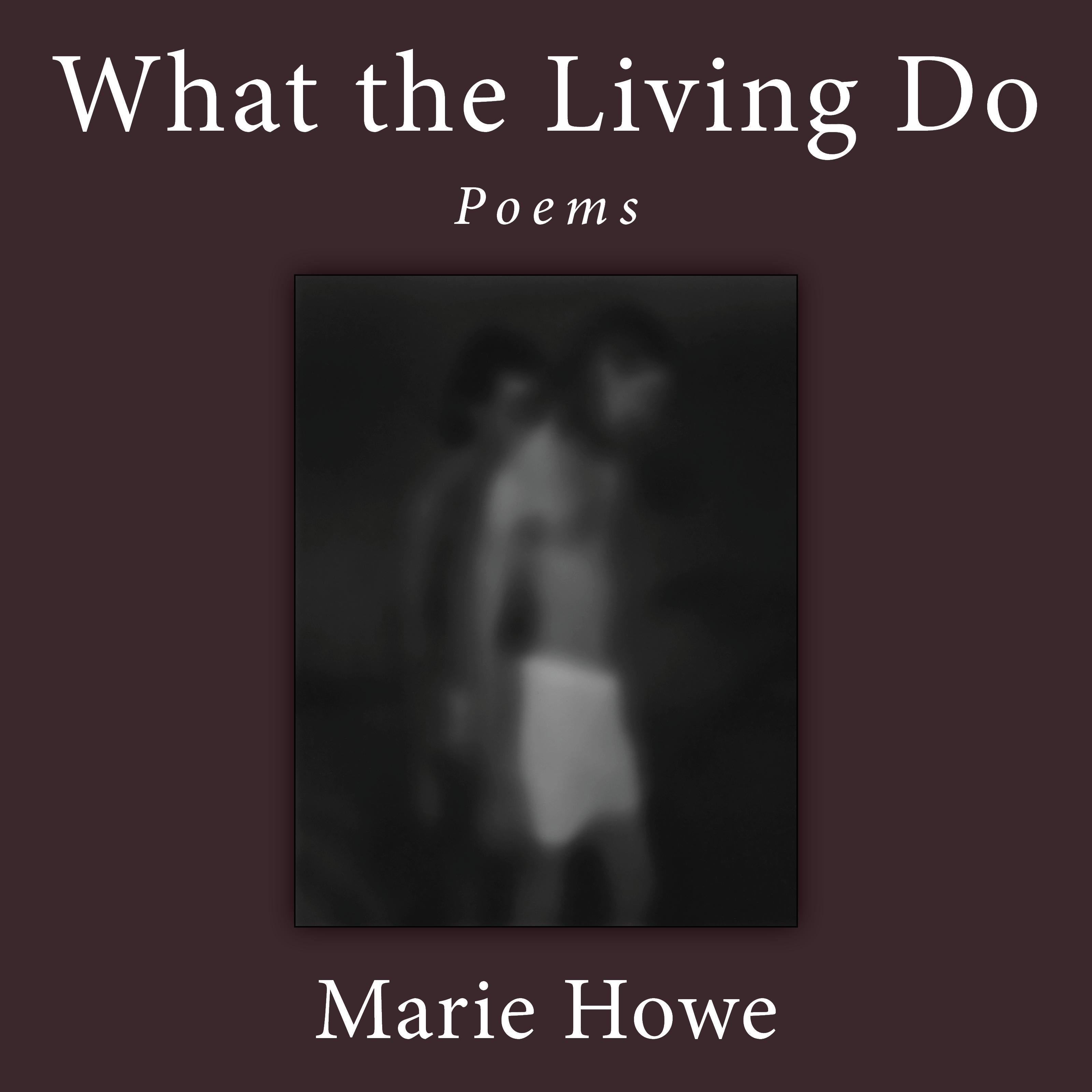 What the Living Do