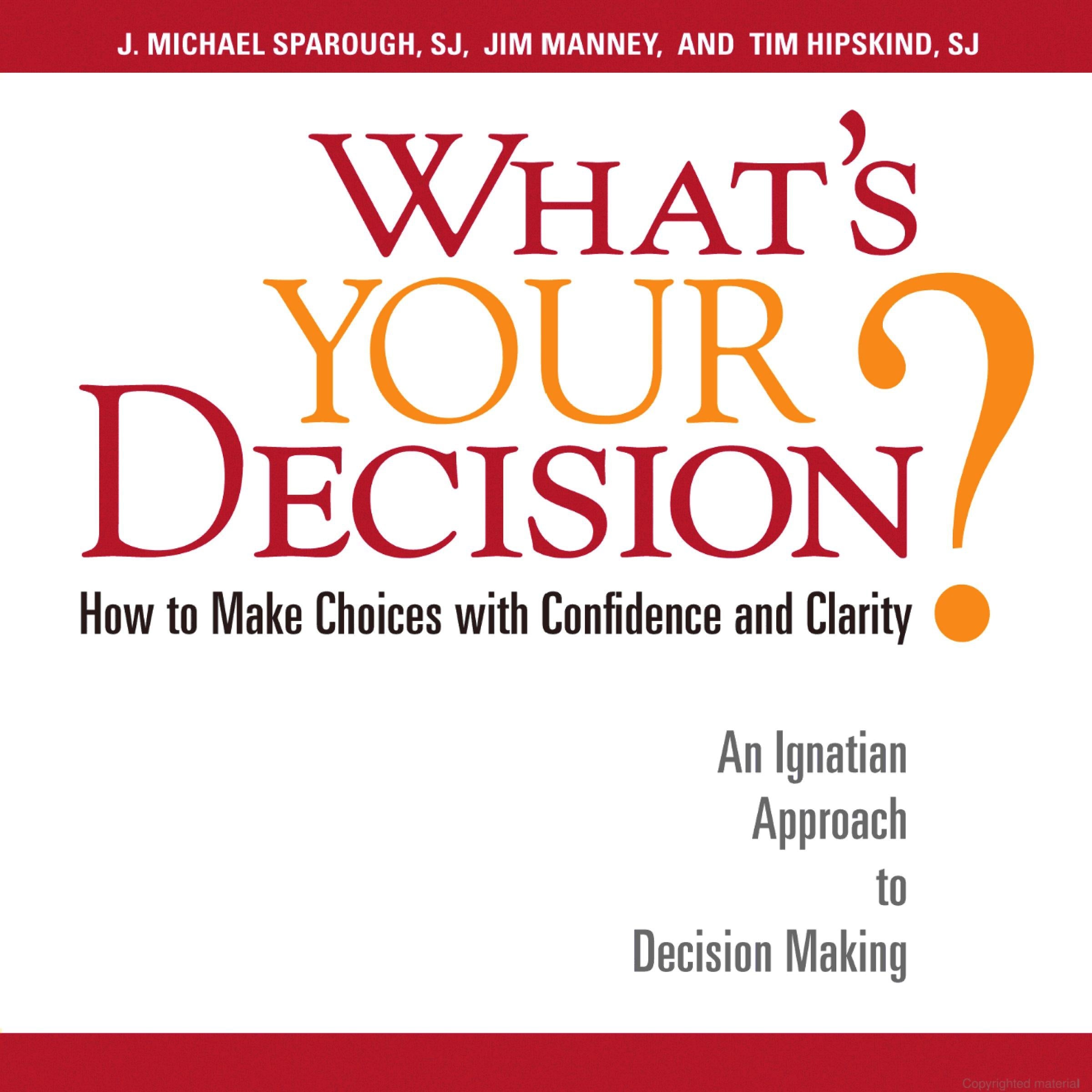 What's Your Decision?