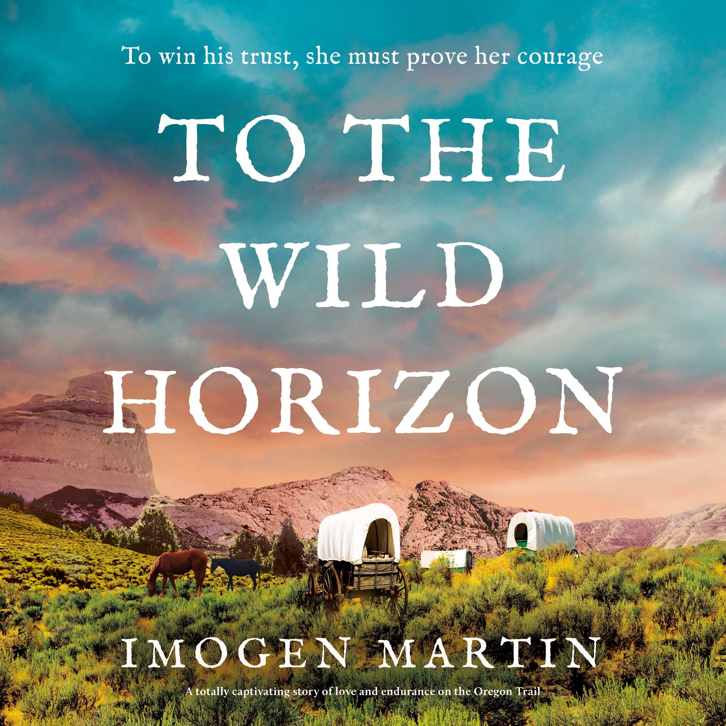 To the Wild Horizon