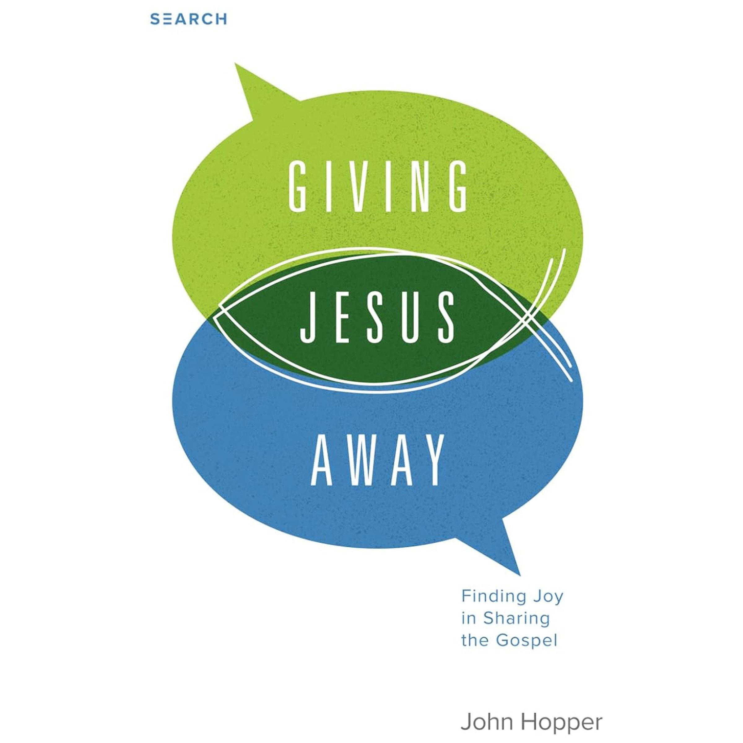 Giving Jesus Away