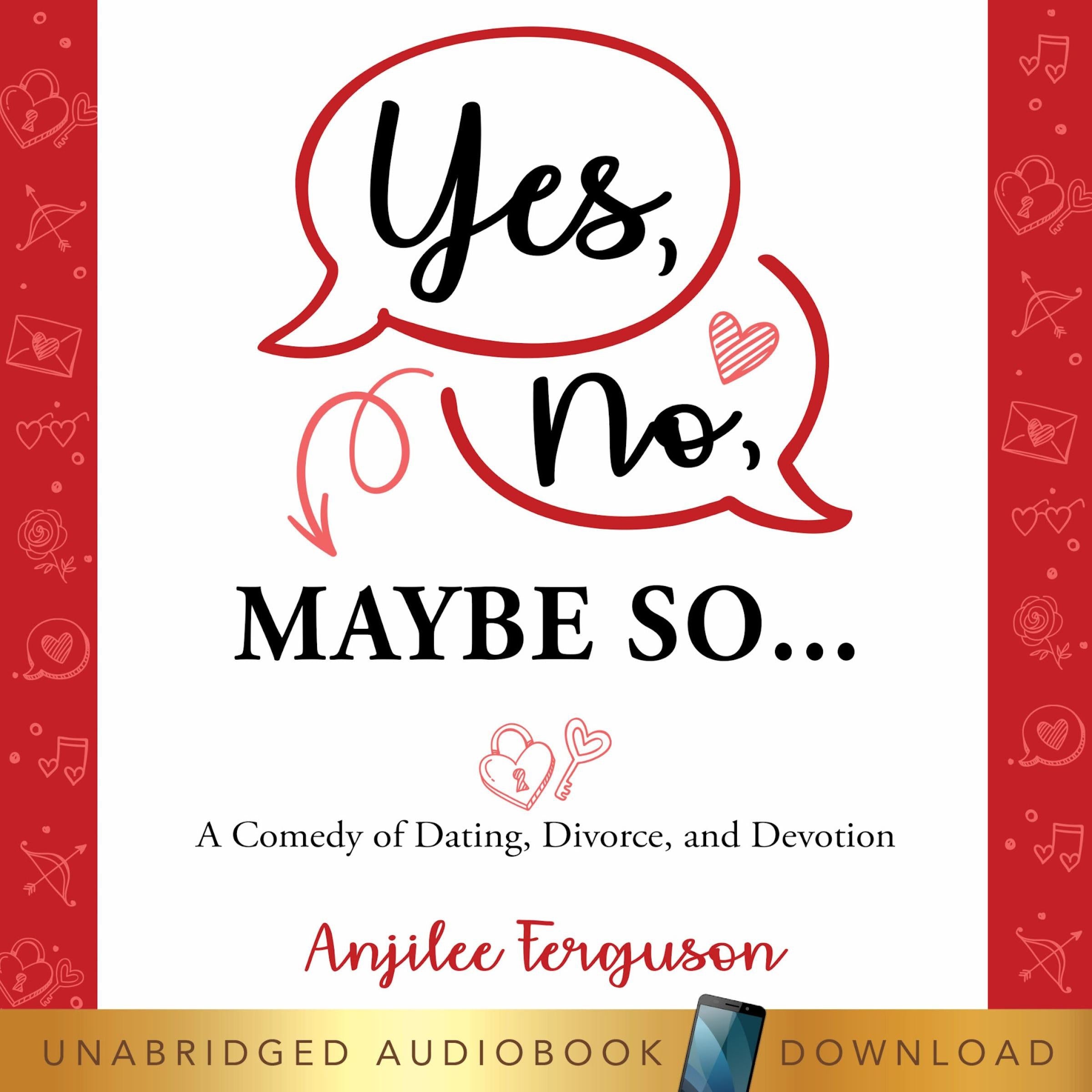 Yes, No, Maybe So