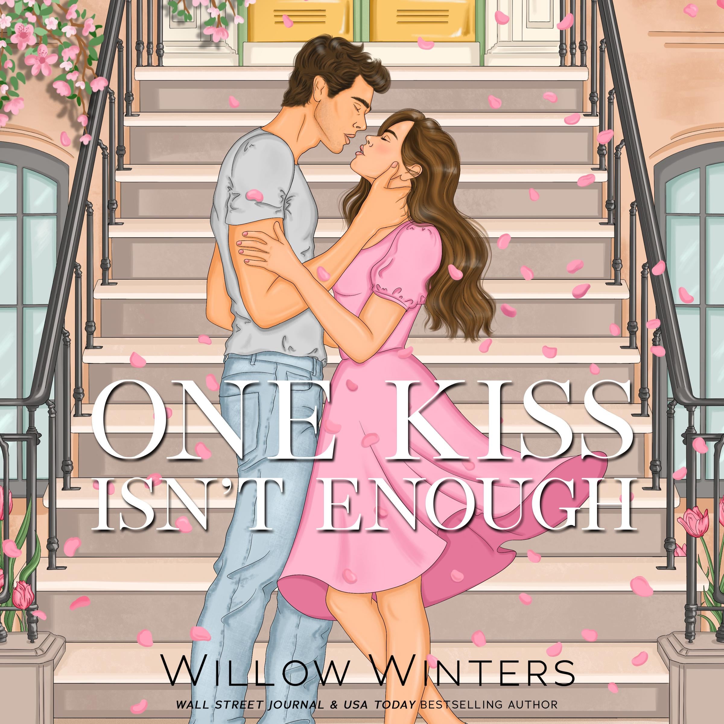 One Kiss Isn't Enough