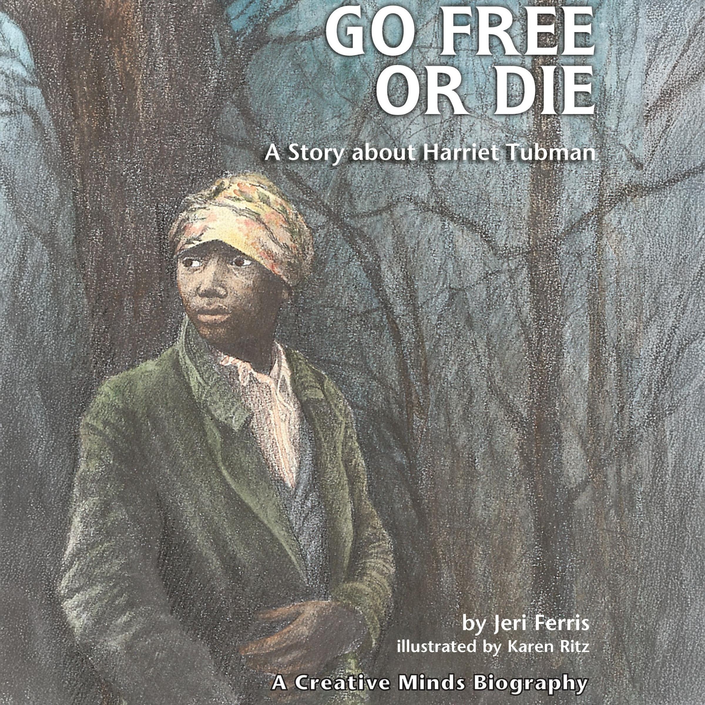 Go Free or Die