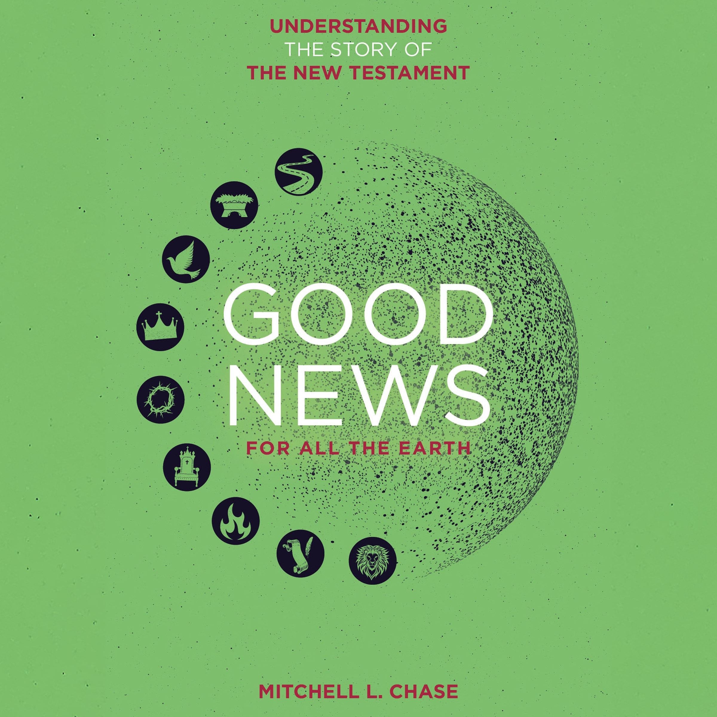 Good News For All The Earth