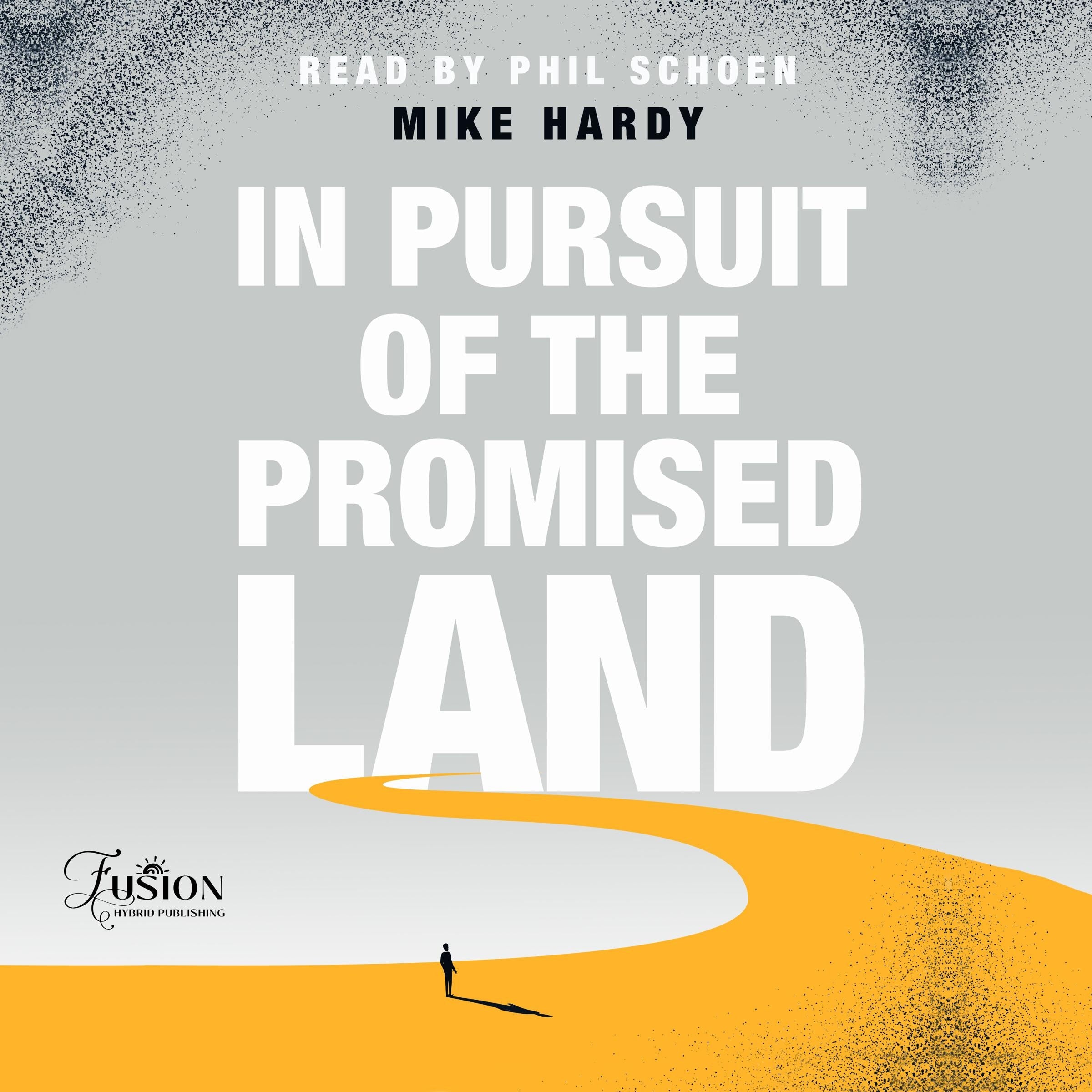 In Pursuit of the Promised Land