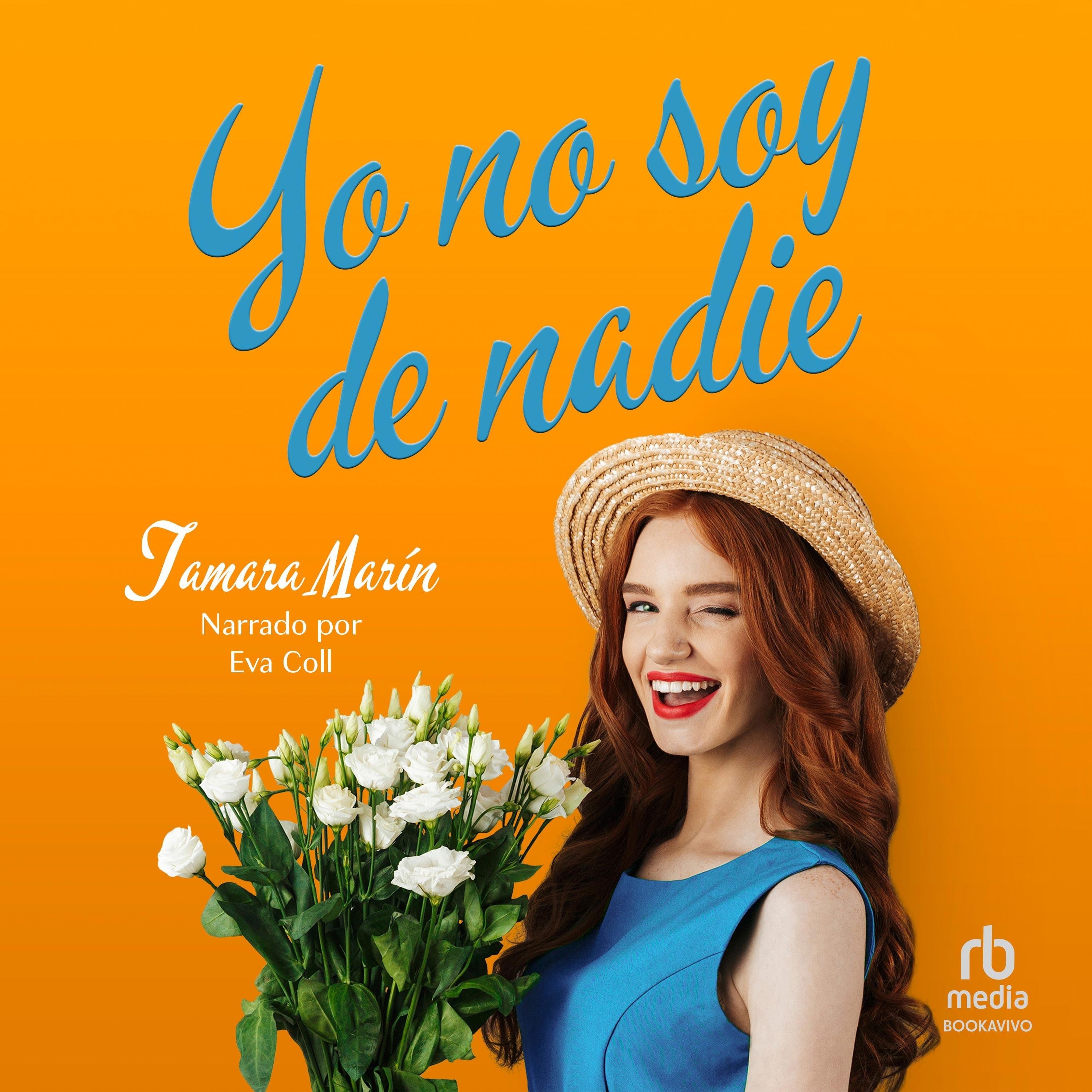 Yo no soy de nadie "I Don't Belong to Anyone"
