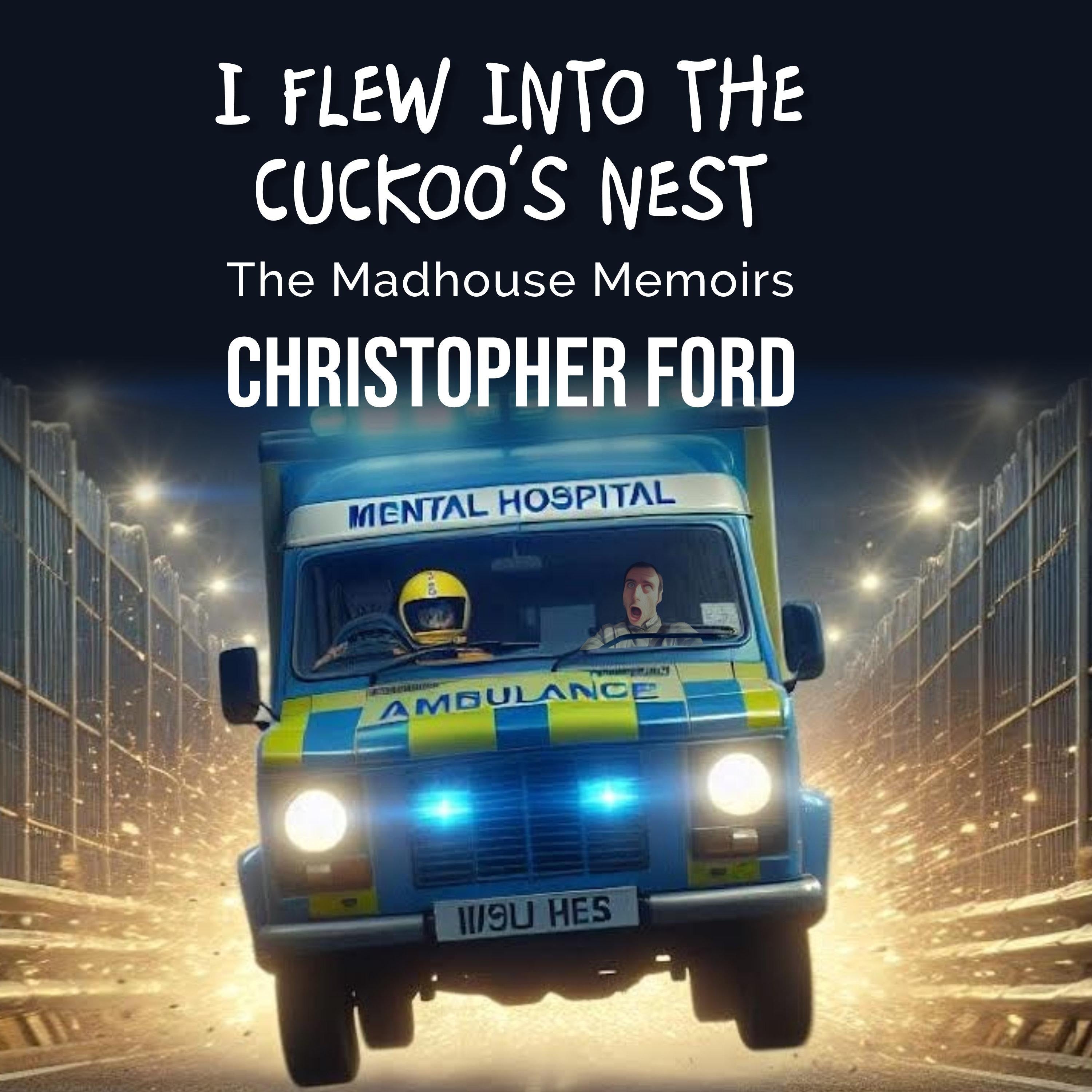 I Flew Into The Cuckoo's Nest
