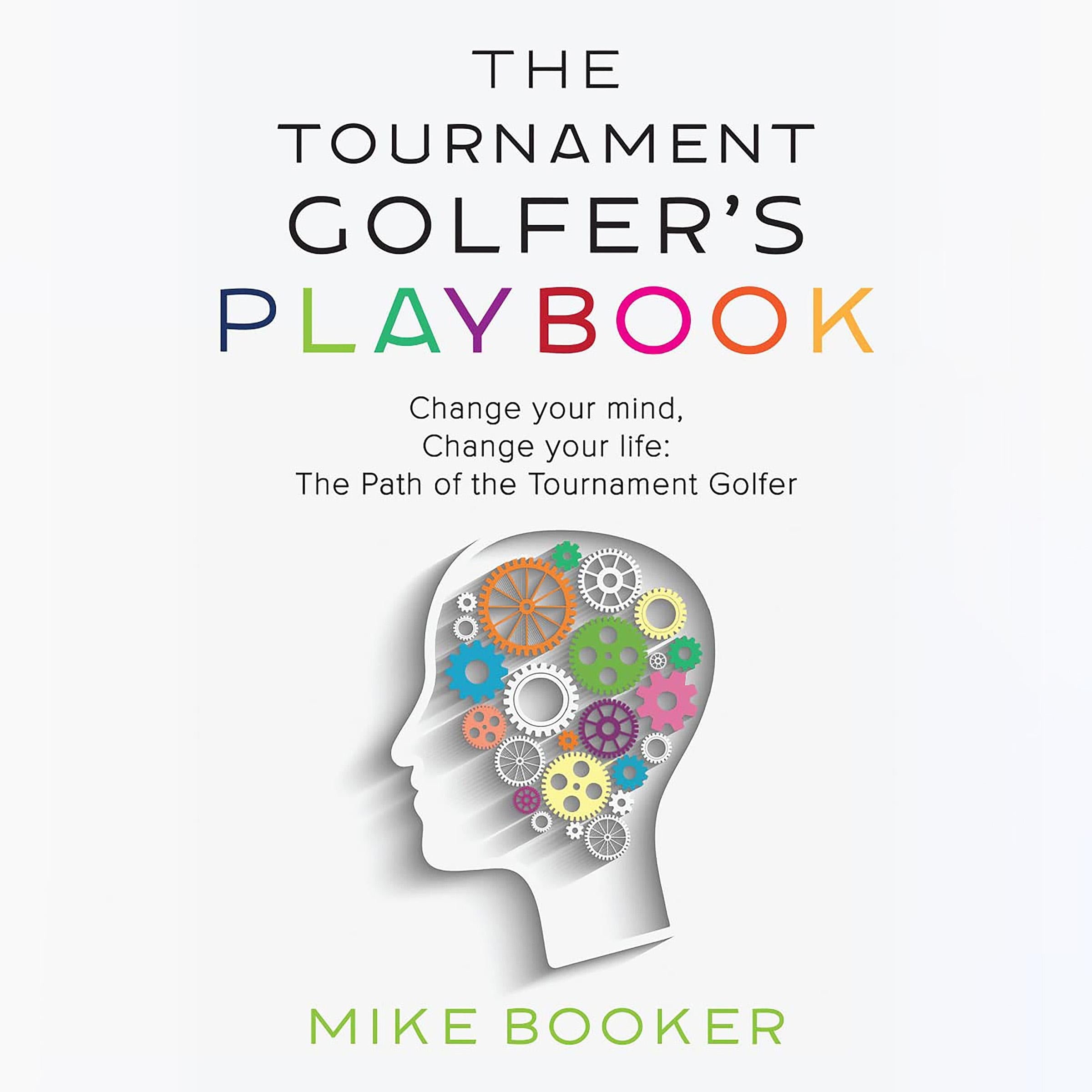The Tournament Golfer's Playbook