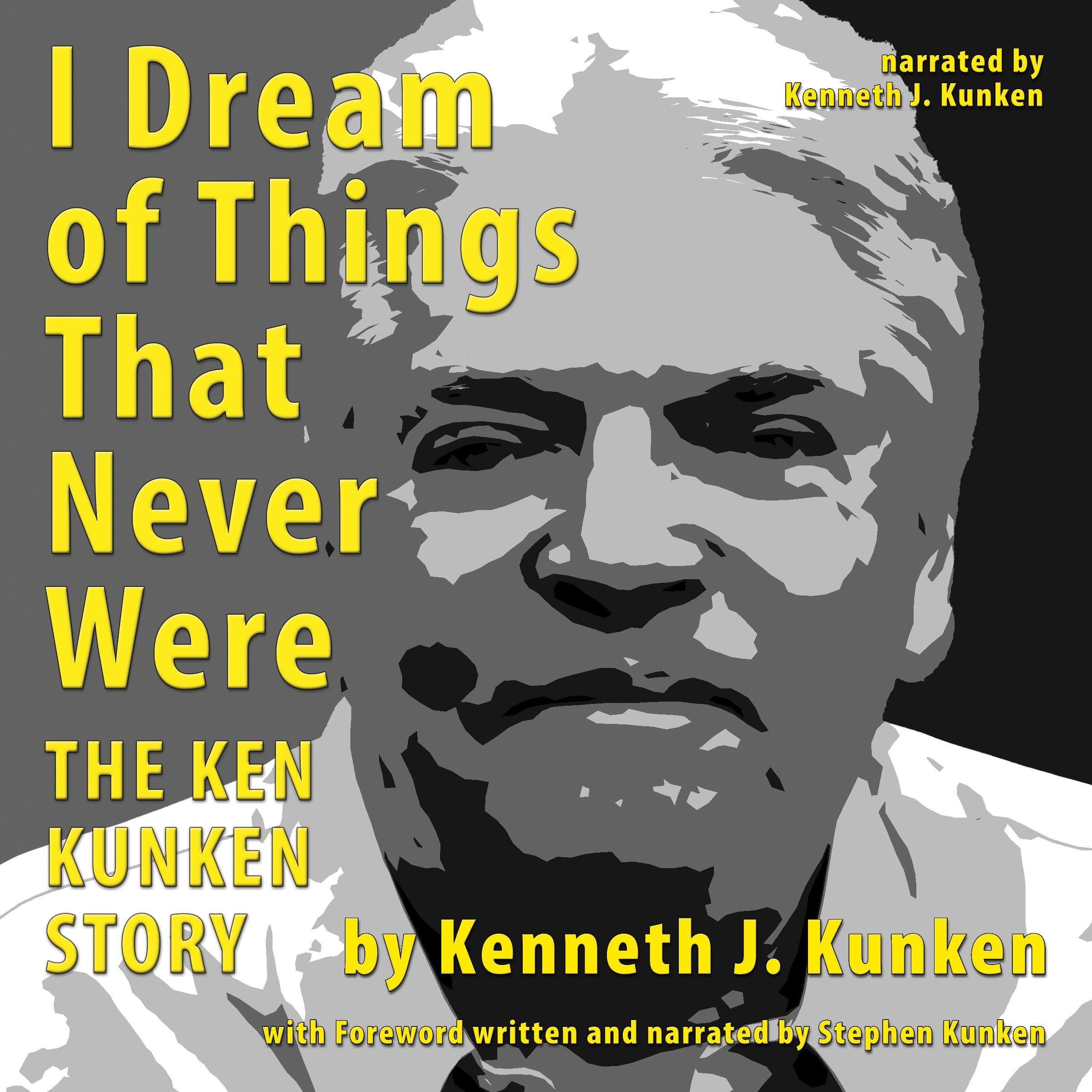 I Dream of Things That Never Were