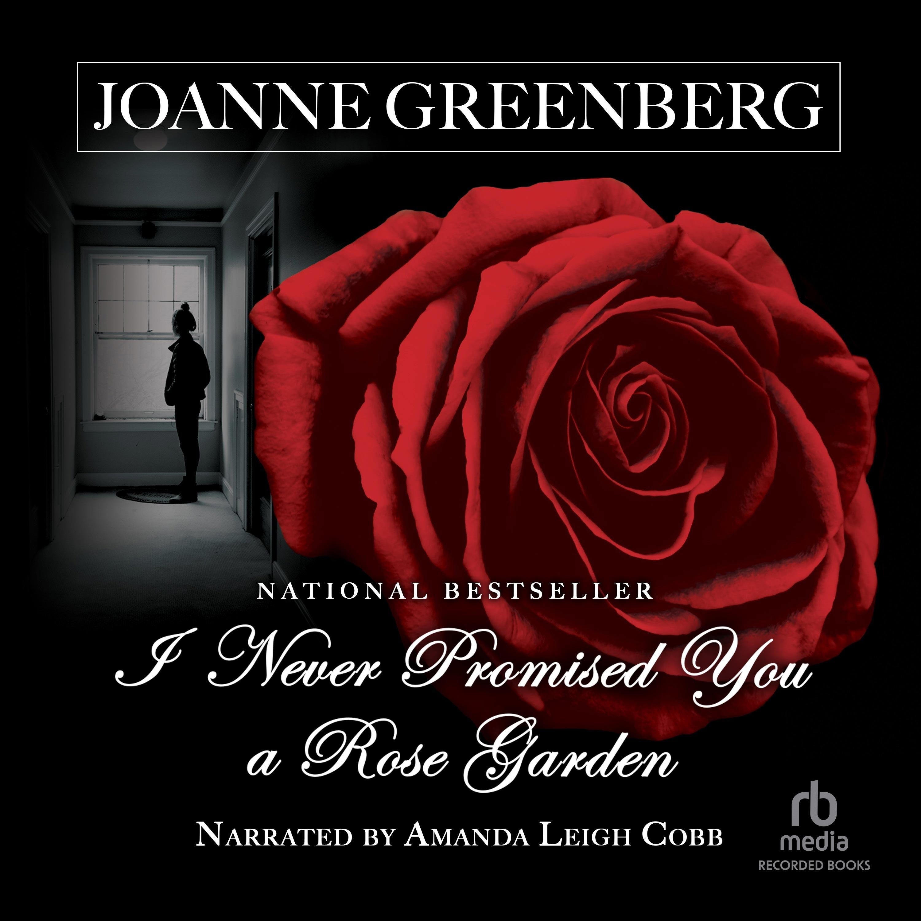 I Never Promised You a Rose Garden