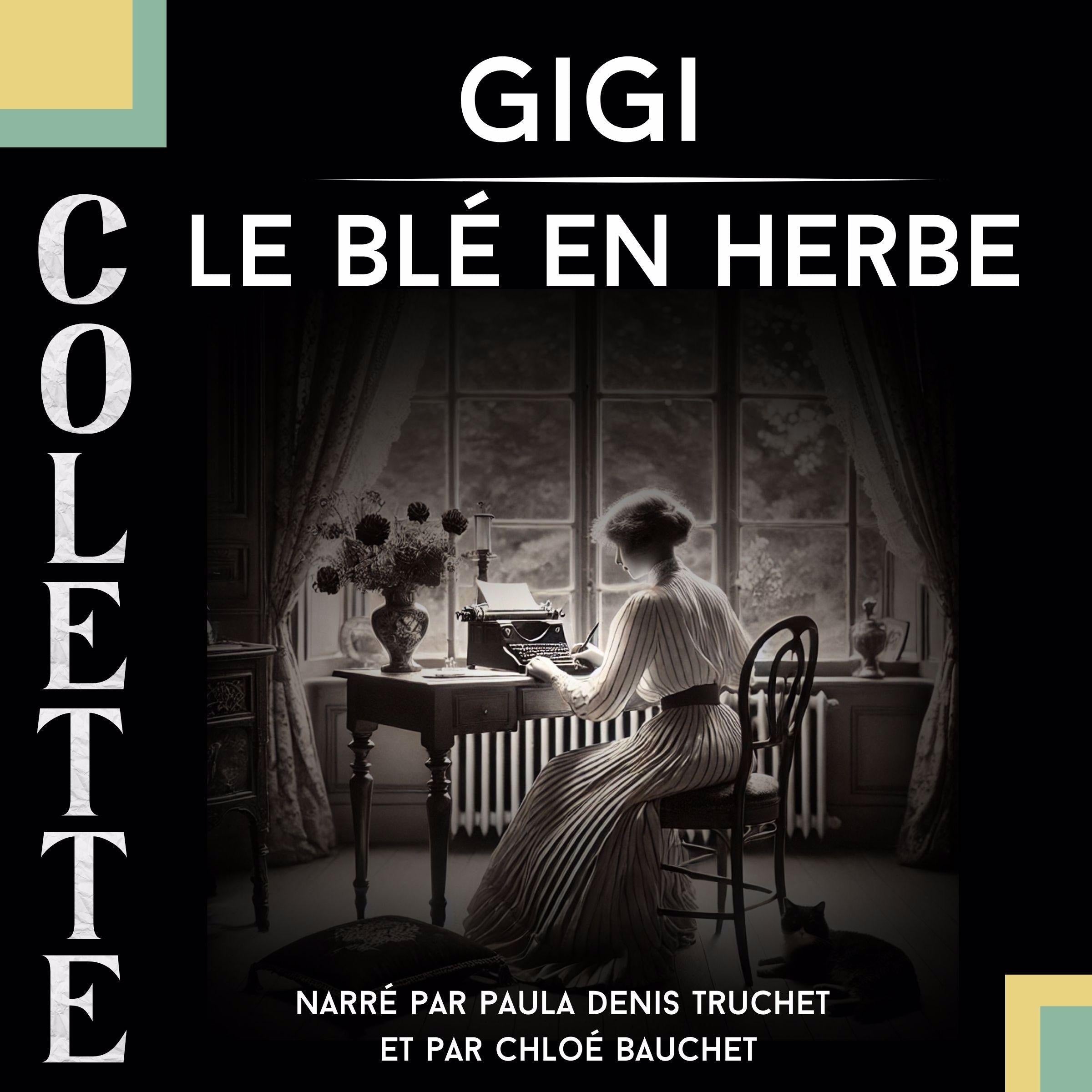 Gigi + Le blé en herbe