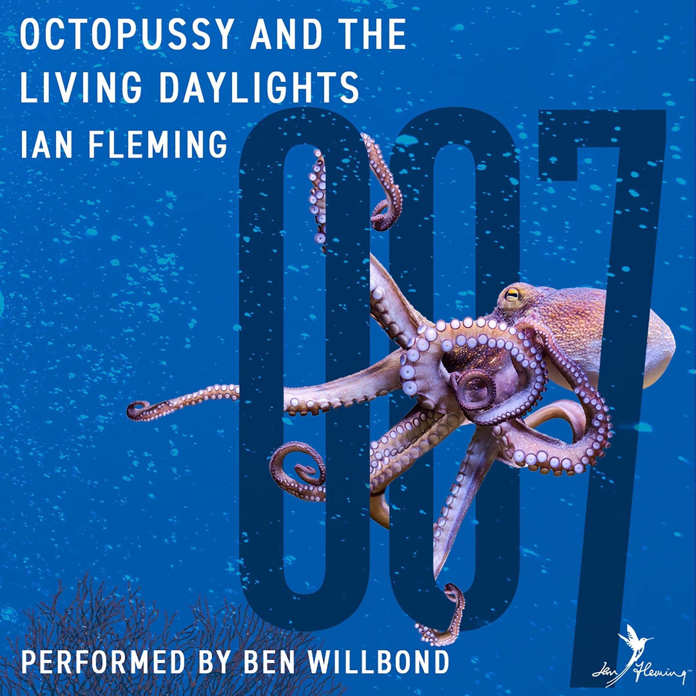 Octopussy and the Living Daylights
