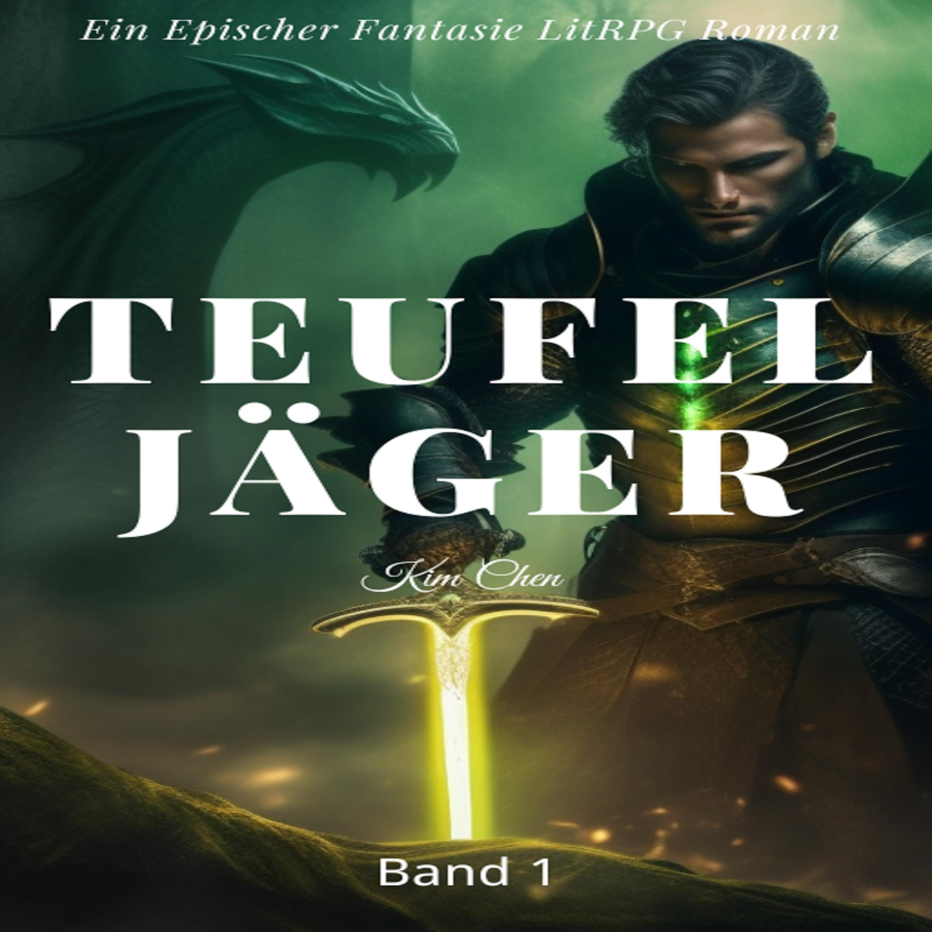 Teufel Jäger:Ein Epischer Fantasie LitRPG Roman (Band 1)