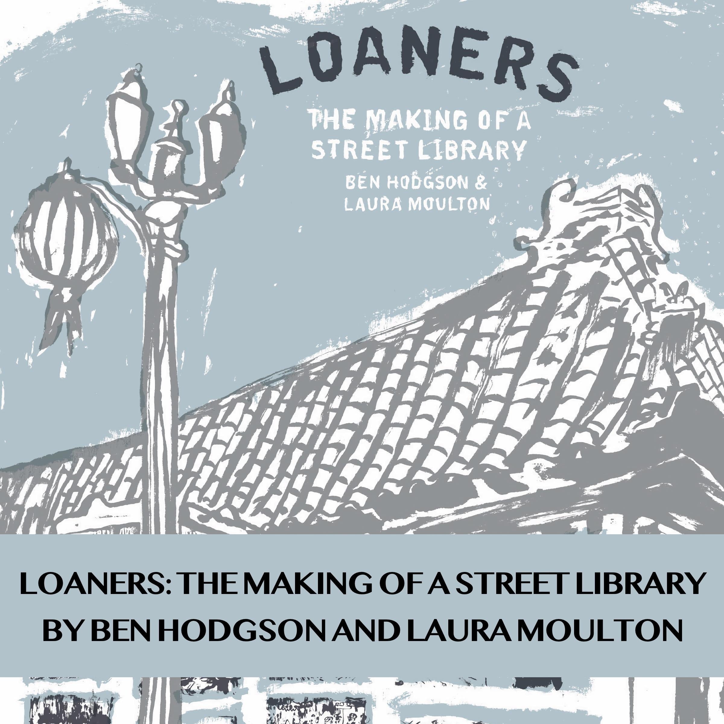 Loaners: The Making of a Street Library