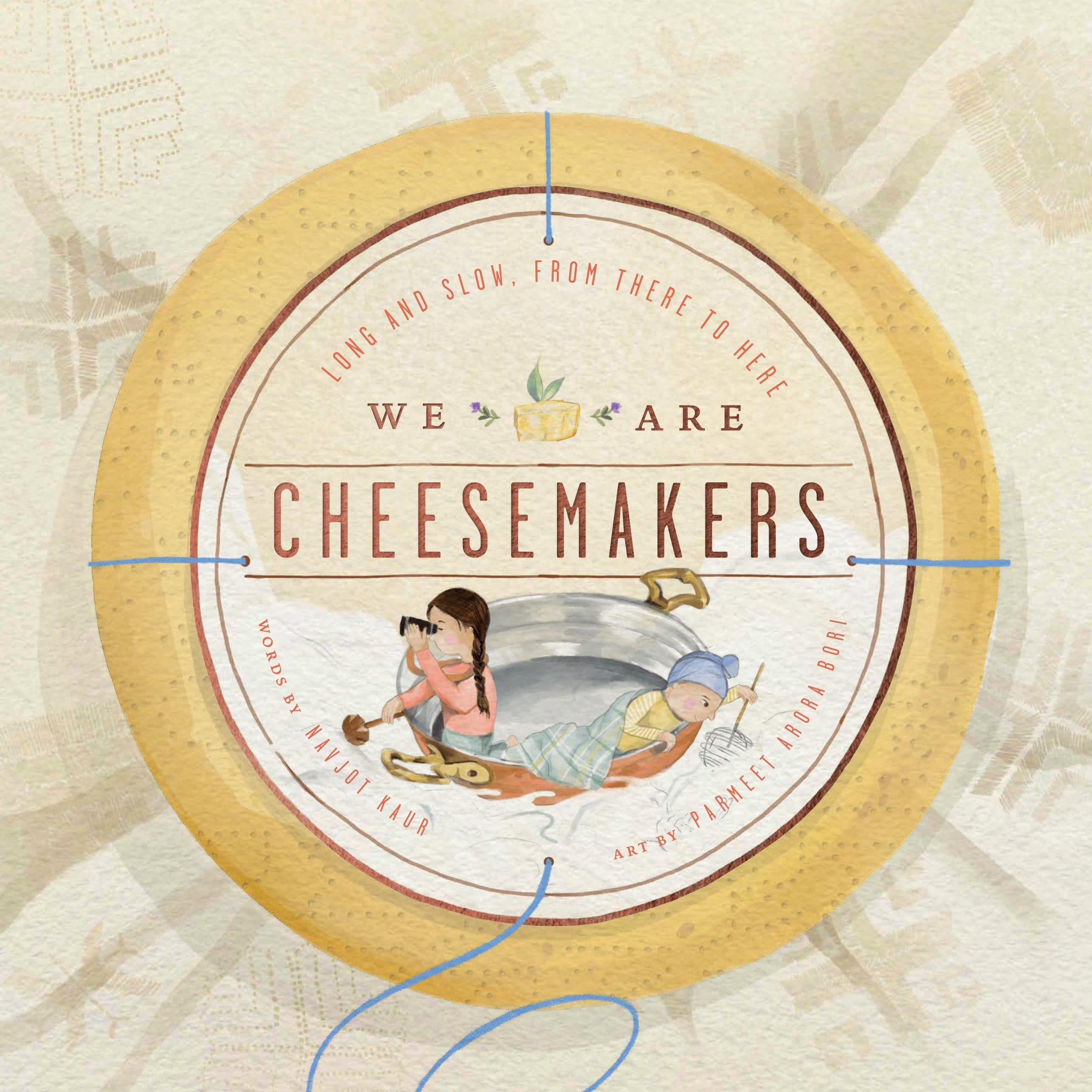 We Are Cheesemakers