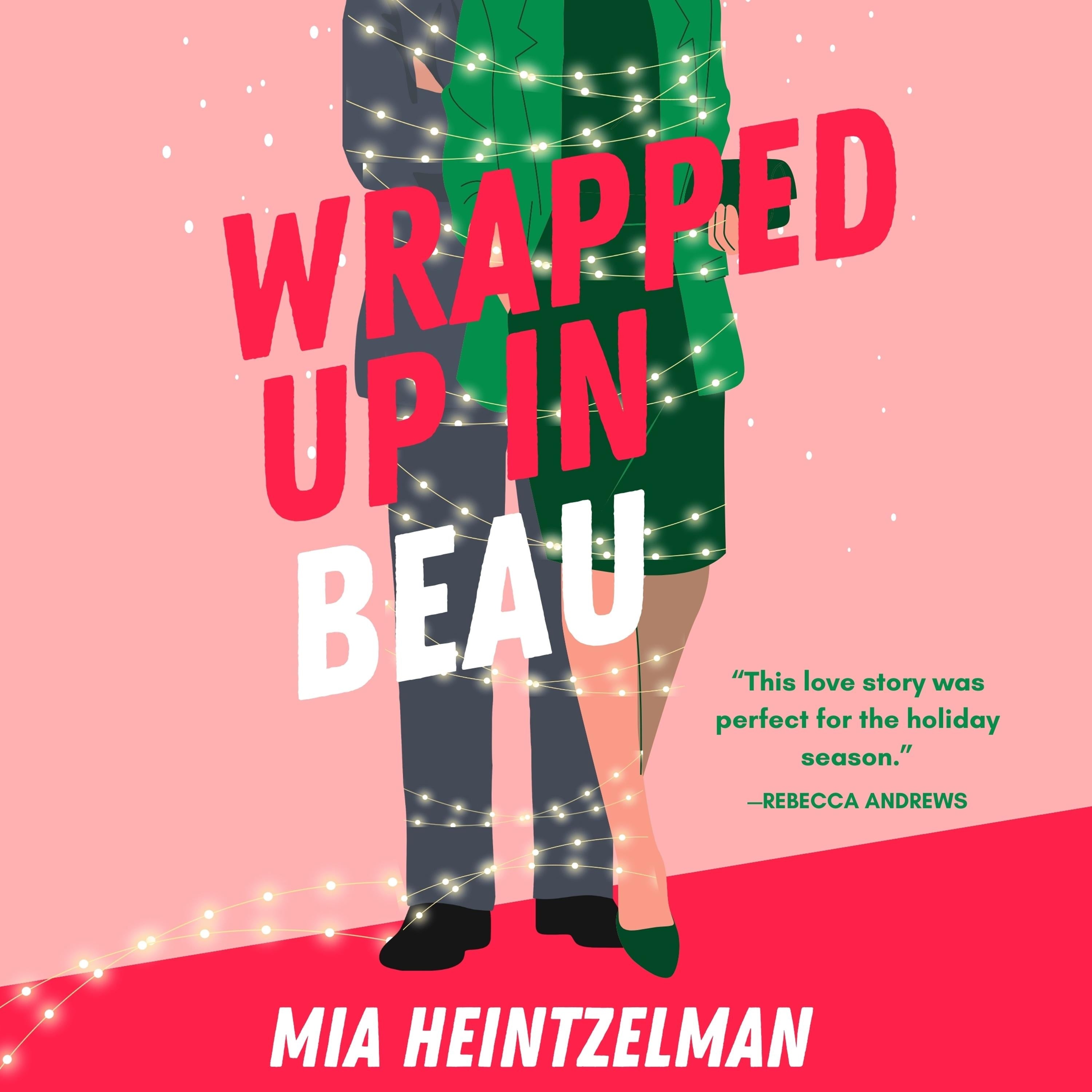 Wrapped Up in Beau