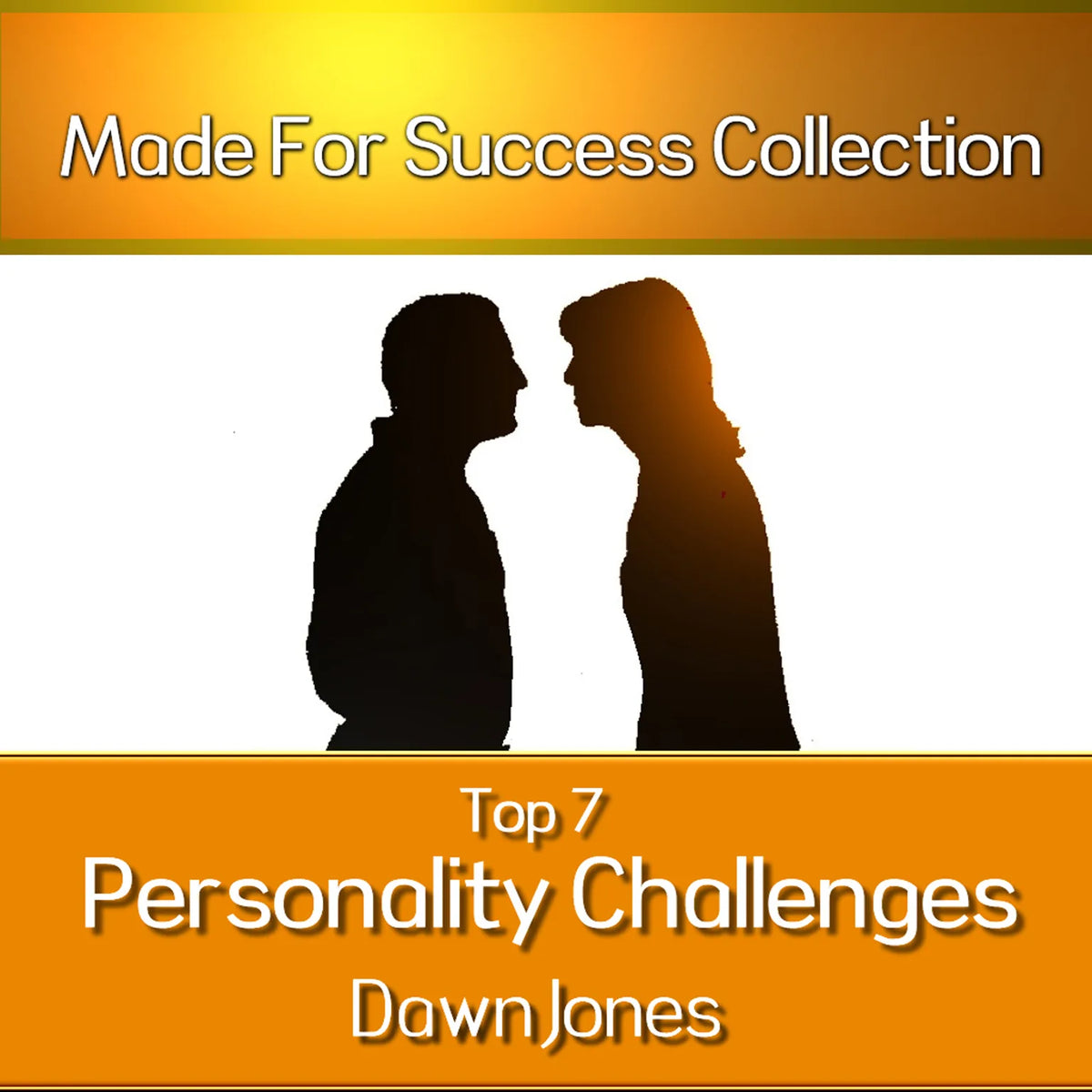 Top 7 Personality Challenges